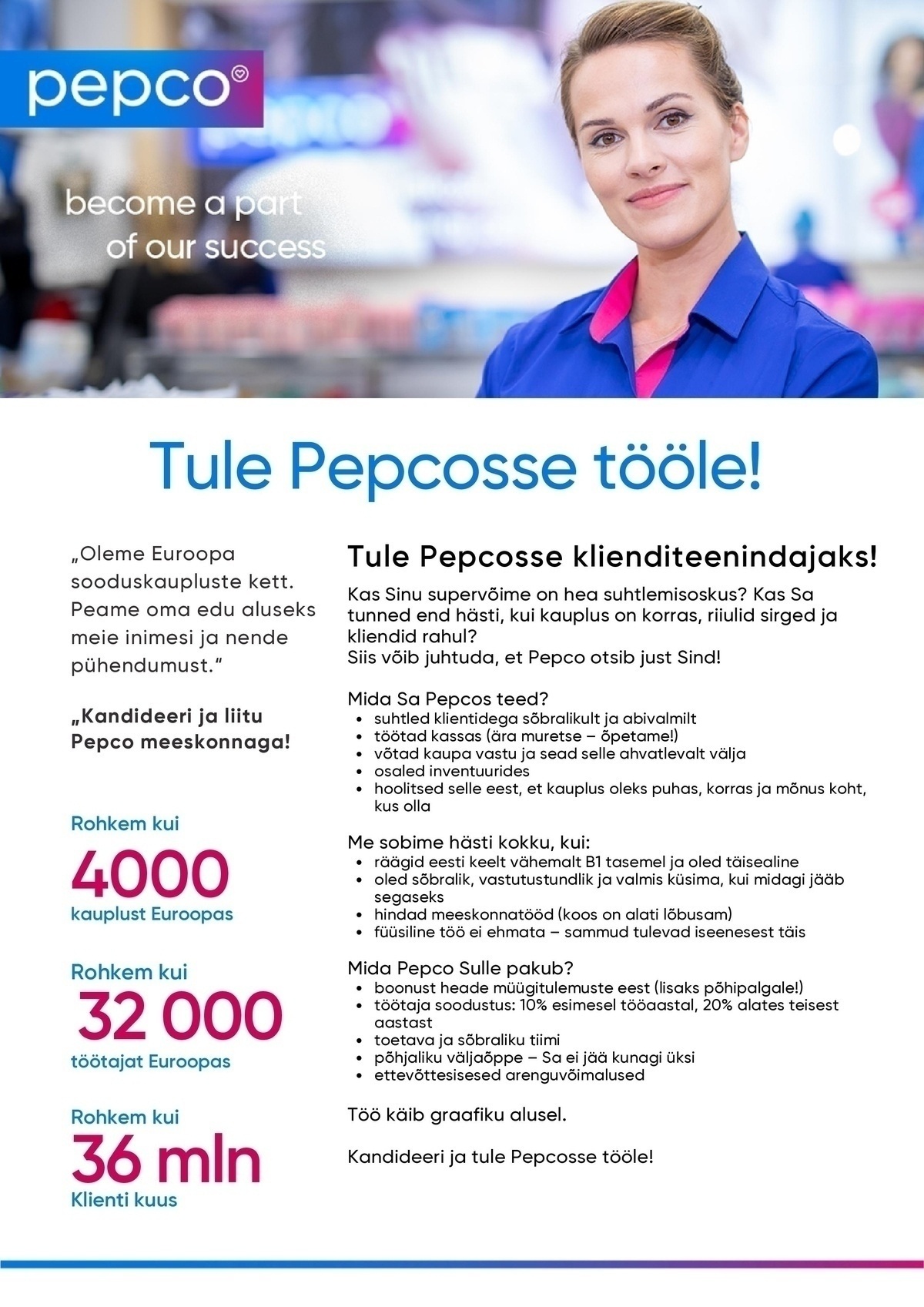 Pepco Estonia OÜ Klienditeenindaja Võru PEPCO kauplusesse, paindliku tööajakokkuleppega (0,75-1,0 koormus)
