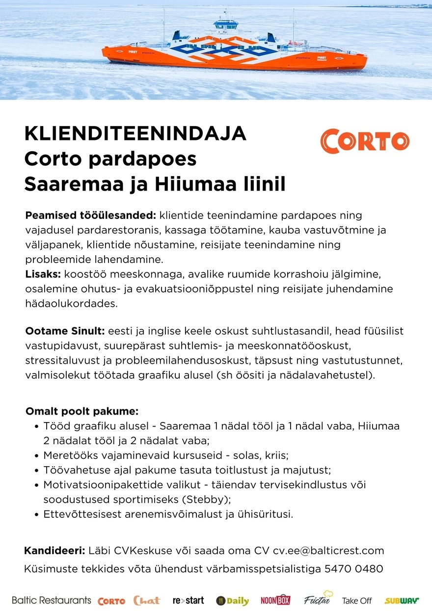 Baltic Restaurants Estonia AS KLIENDITEENINDAJA Corto pardapoodi Hiiumaa liinil!