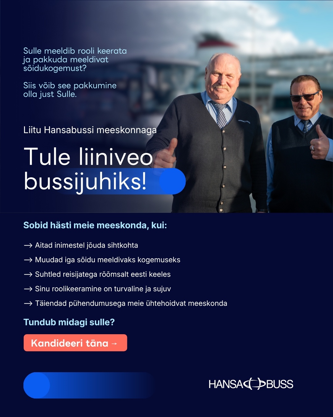 Hansabuss AS OTSIME BUSSIJUHTE – JÕELÄHTME, KOSE, RAPLA õpilasliinidele ja LÄÄNE-HARJU liinidele