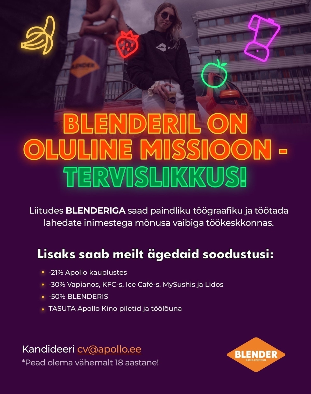 Apollo Kohvikud OÜ Ülemiste BLENDER kutsub oma tiimi 0.75 koormusega Smuutiproffi! (Tegu ei ole suvetööga)