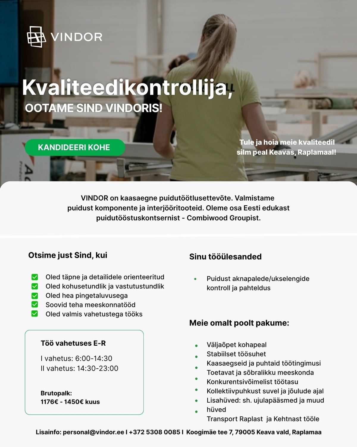 VINDOR OÜ Kvaliteedikontroll/ valmistoodete parandaja vahetustega töö