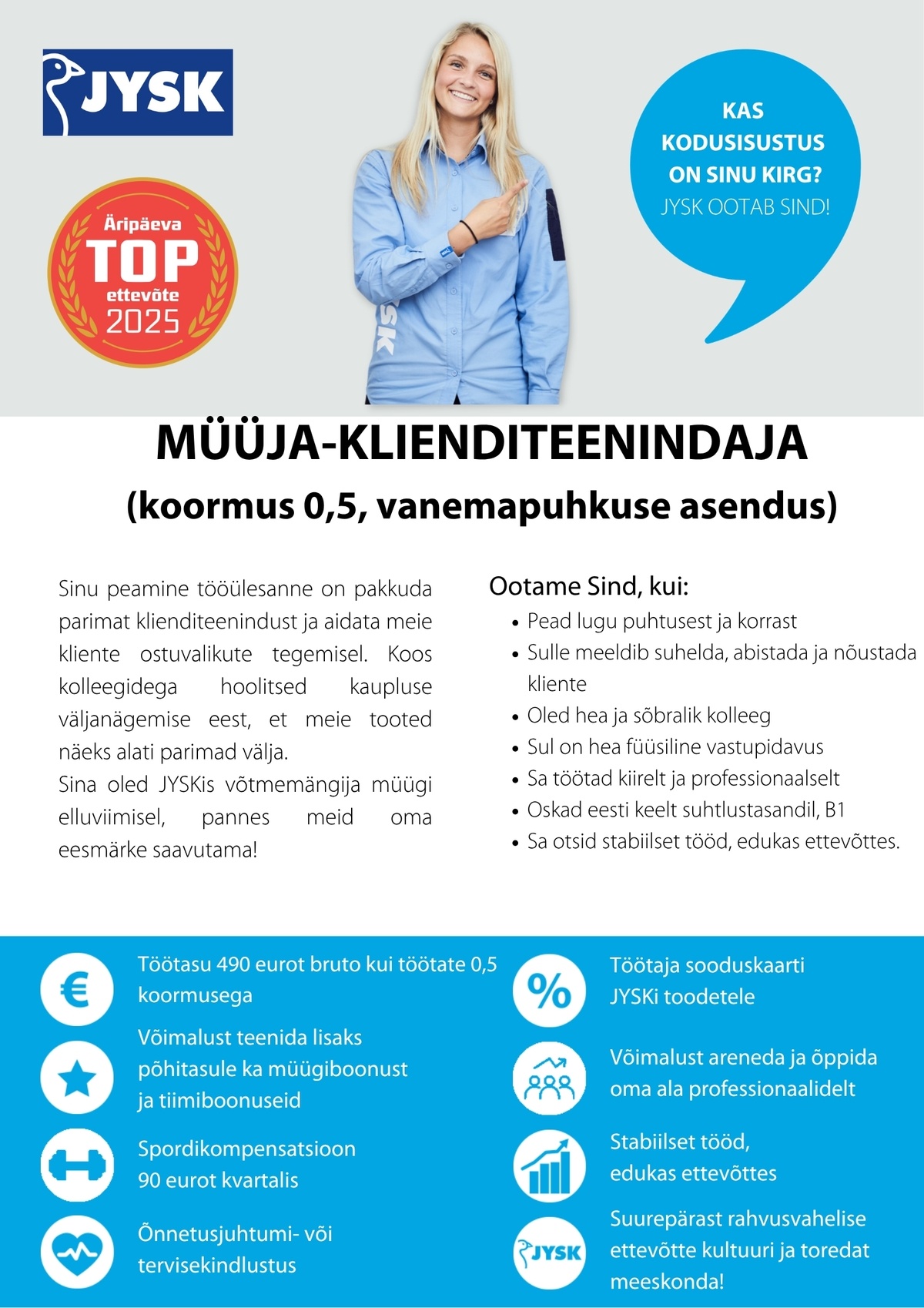 JYSK Linnen'n Furniture OÜ Müüja - klienditeenindaja Viljandi JYSK (koormus 0,5, vanemapuhkuse asendus)