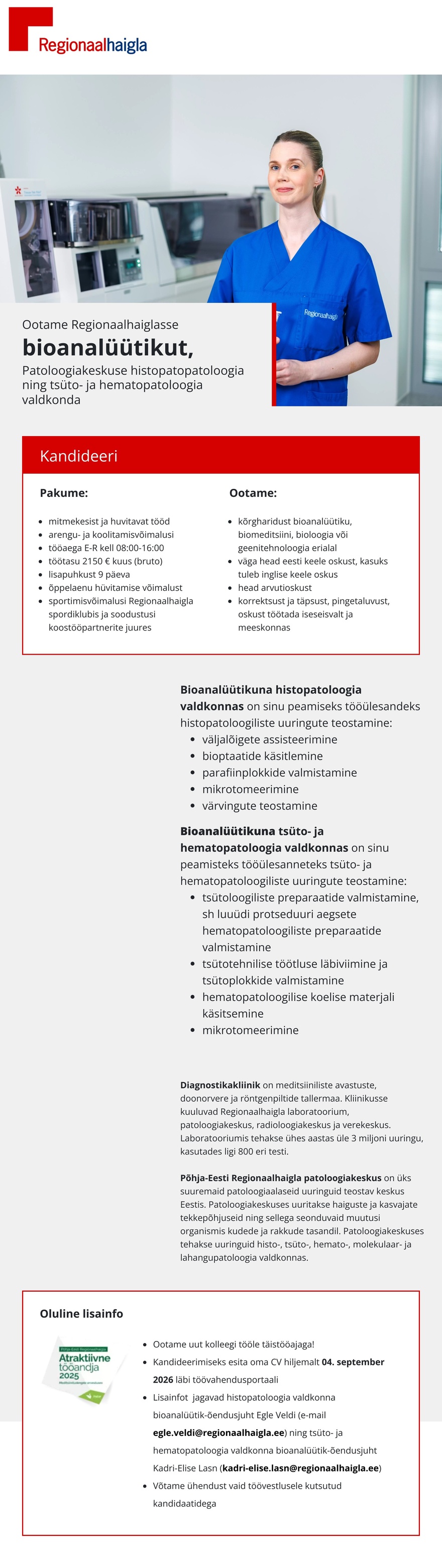 Põhja-Eesti Regionaalhaigla Bioanalüütik Patoloogiakeskuse histopatopatoloogia ning tsüto- ja hematopatoloogia valdkonda