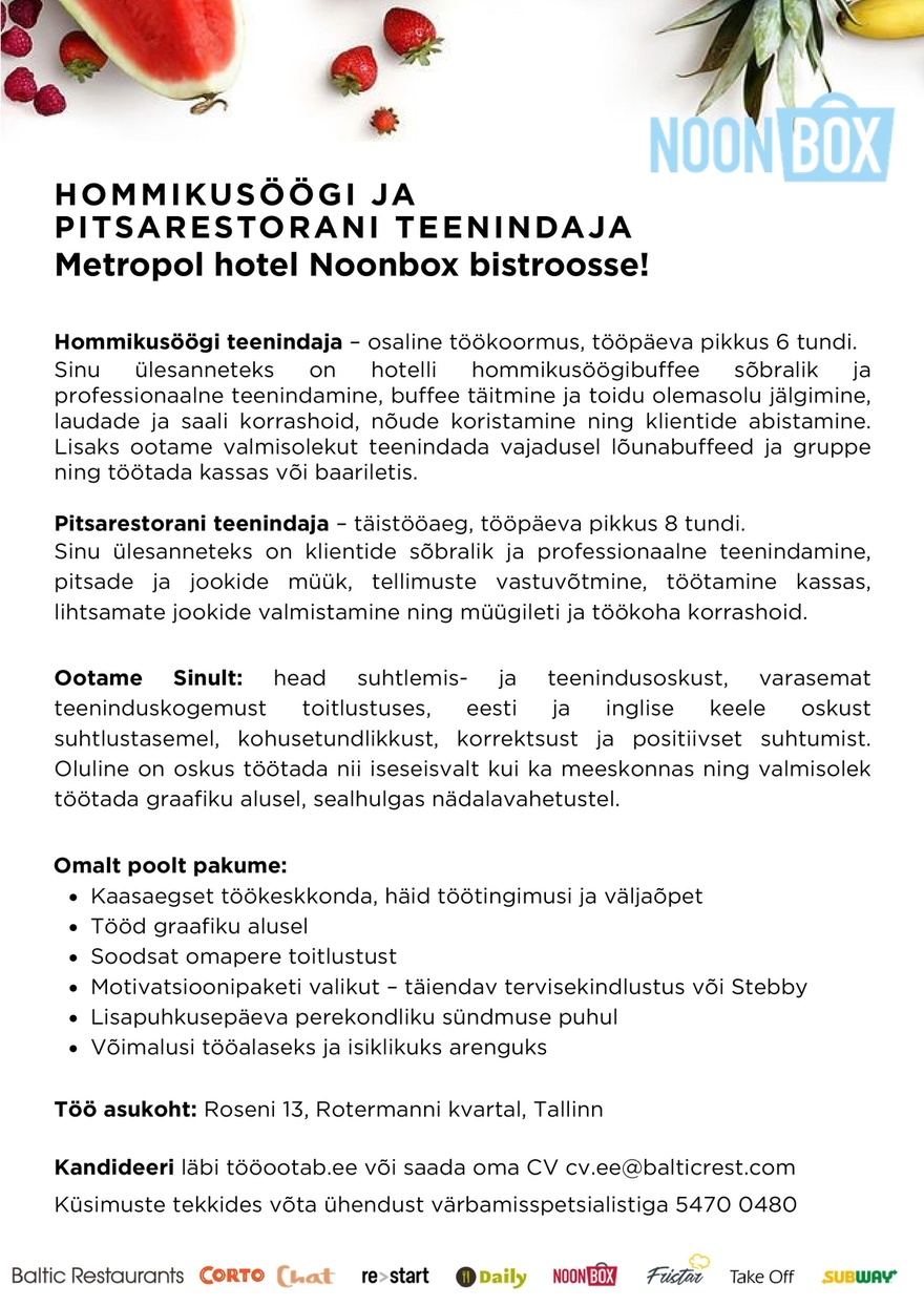 Baltic Restaurants Estonia AS HOMMIKUSÖÖGI TEENINDAJA Metropol Hotel Noonbox bistroosse!