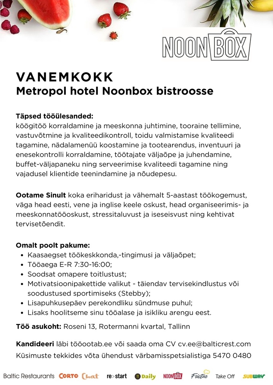 Baltic Restaurants Estonia AS VANEMKOKK Metropol Hotel Noonbox bistroo!