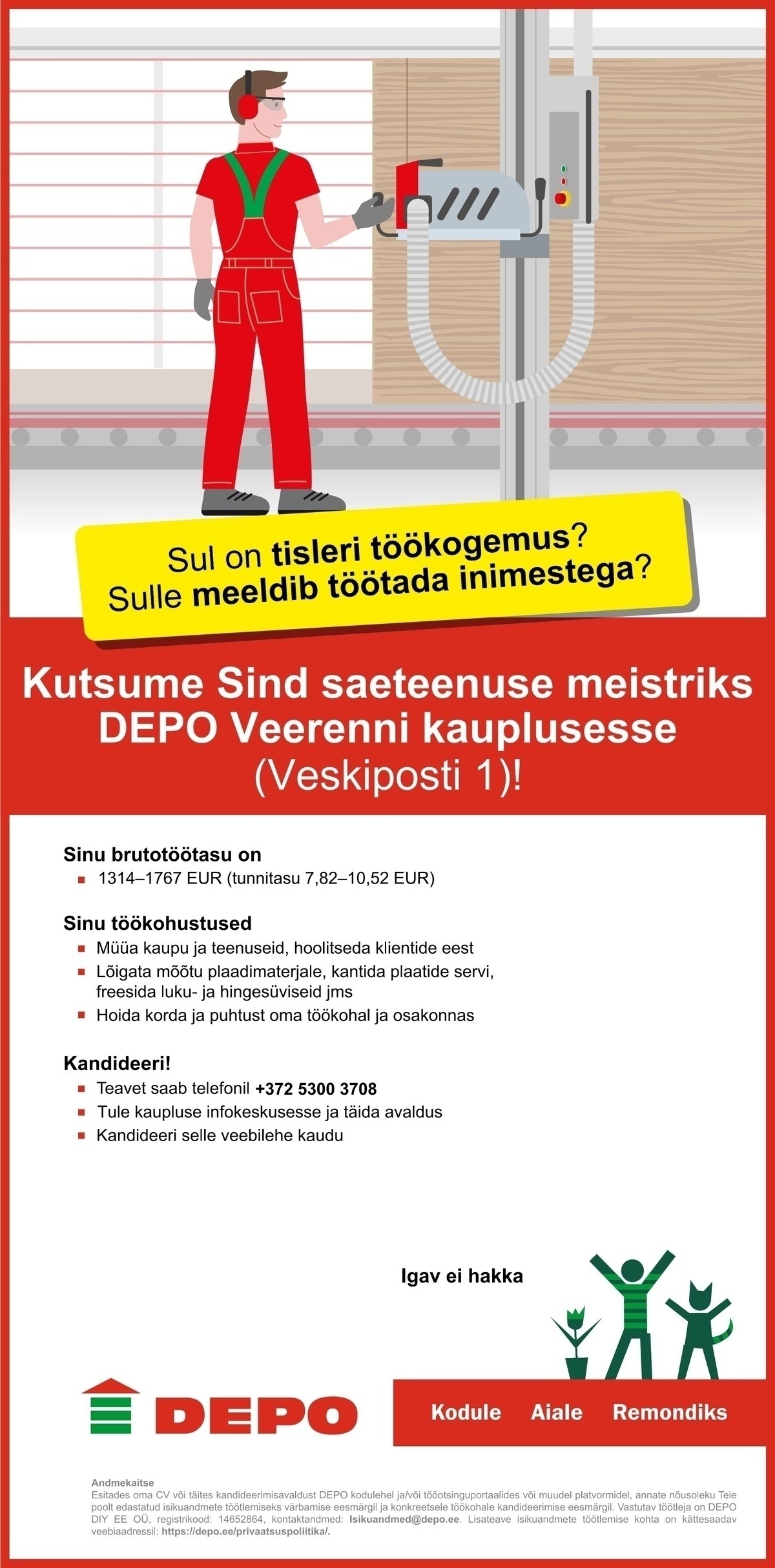 DEPO DIY EE OÜ Saeteenuse meister, Veerenni (Veskiposti 1)