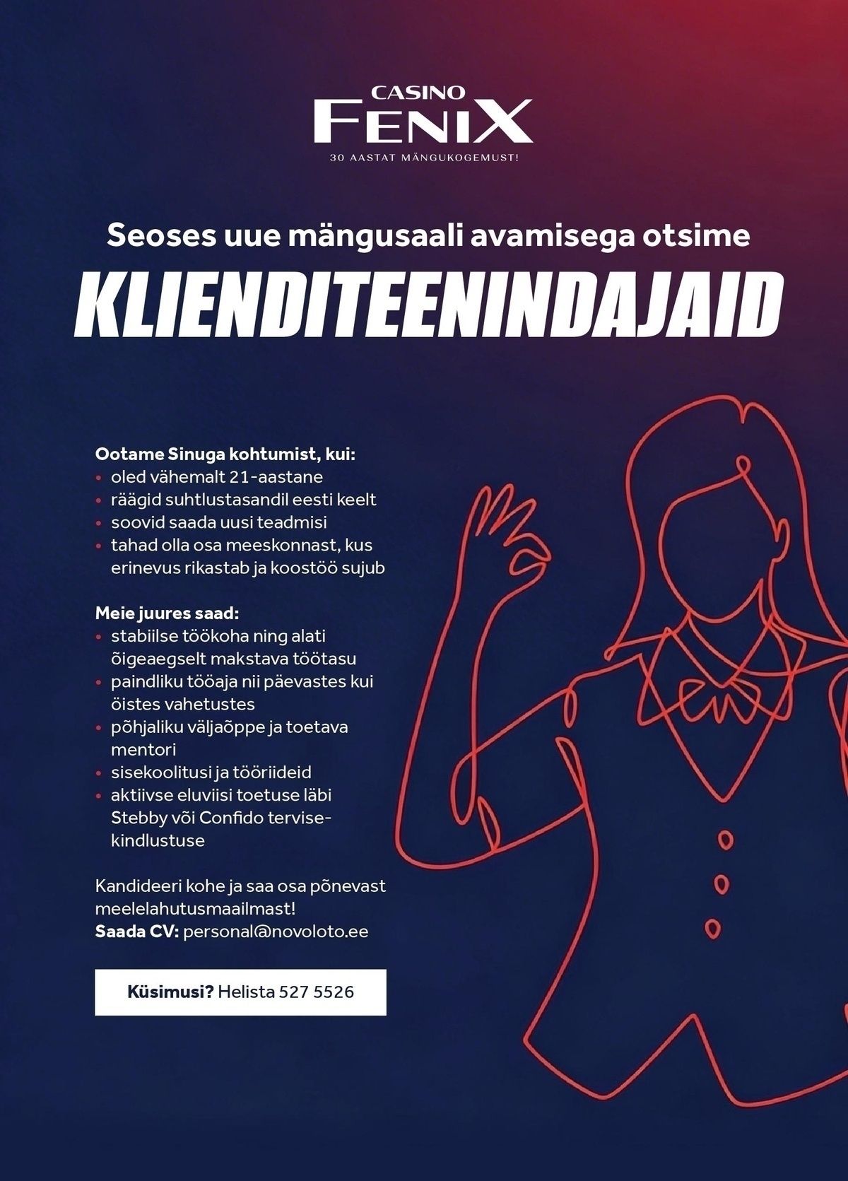 Novoloto OÜ Otsime klienditeenindajaid seoses uue mängusaali avamisega!