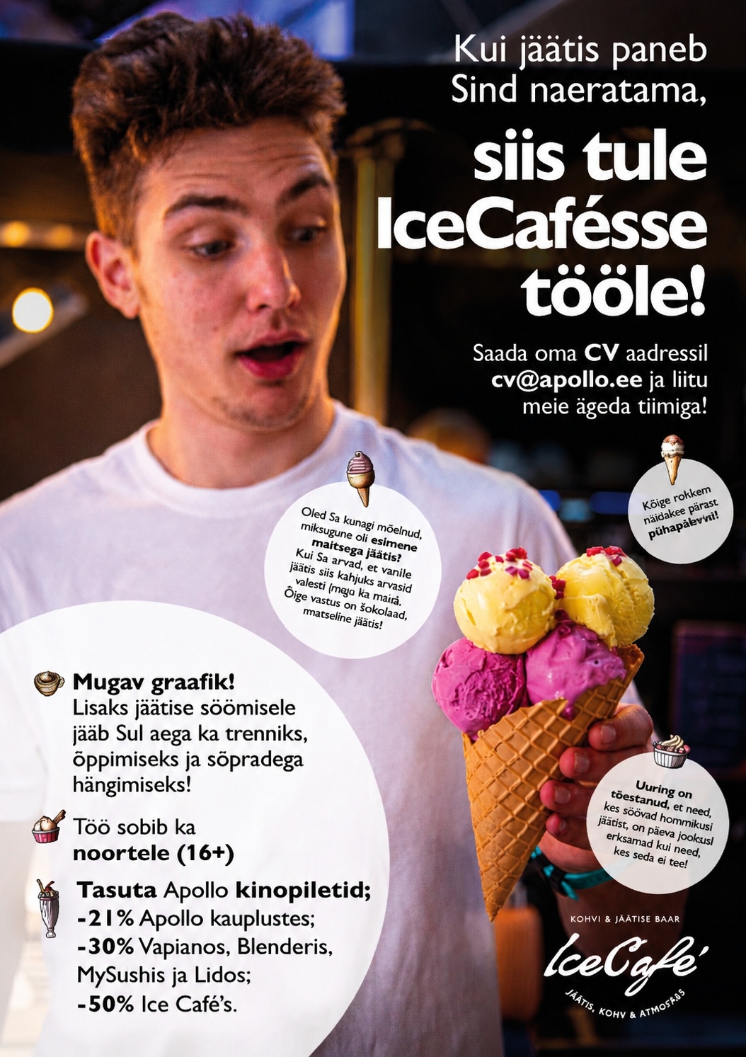 Apollo Kohvikud OÜ Ülemiste ICE CAFE otsib säravat KLIENDITEENINDAJAT 0.5-0.75 koormusega! (tegu ei ole suvetööga)