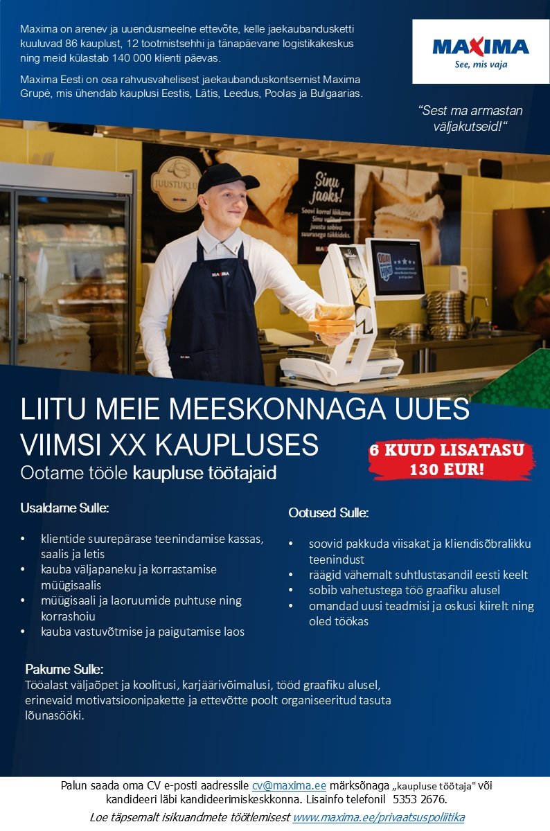 Maxima Eesti OÜ Uue Viimsi XX Maxima kaupluse vahetuse vanem