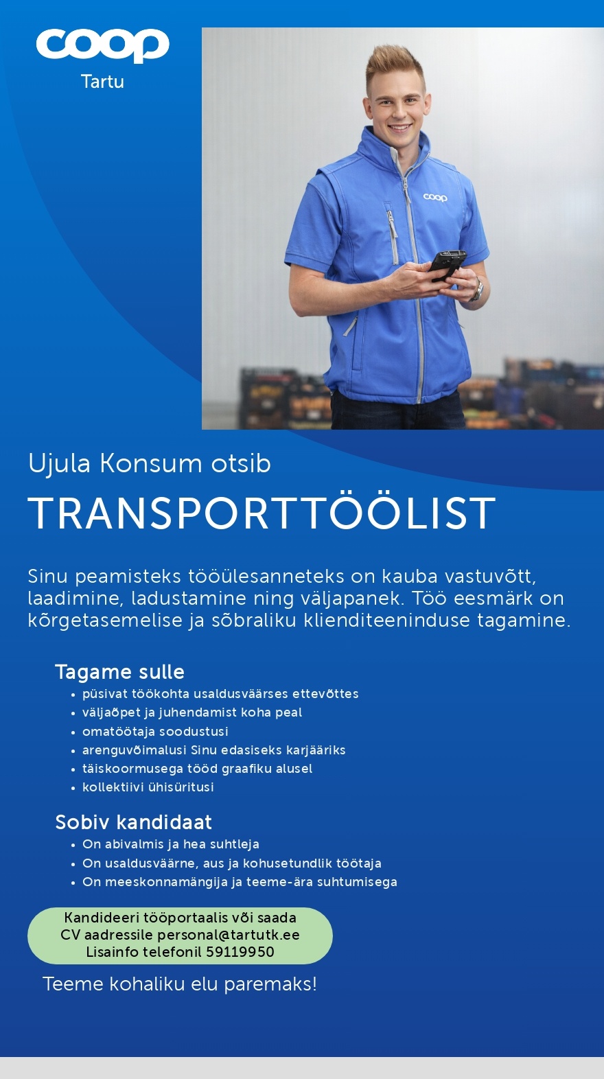 Tartu Tarbijate Kooperatiiv TÜH Transporttööline (Coop Tartu Ujula Konsum)