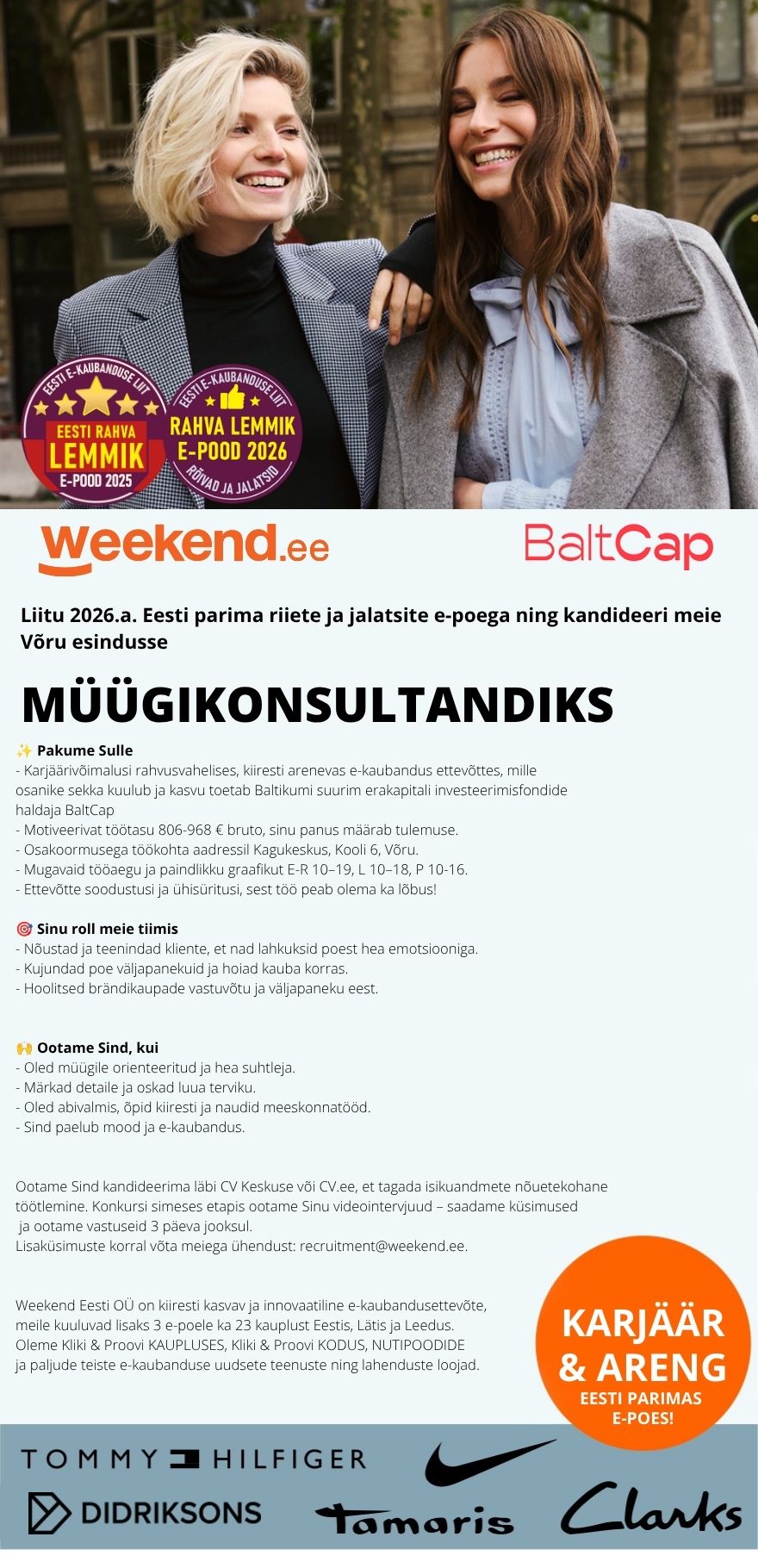 Weekend Eesti OÜ PAINDLIK TÖÖAEG & TOETAV MEESKOND MÜÜGIKONSULTANT Võru esinduskauplusesse