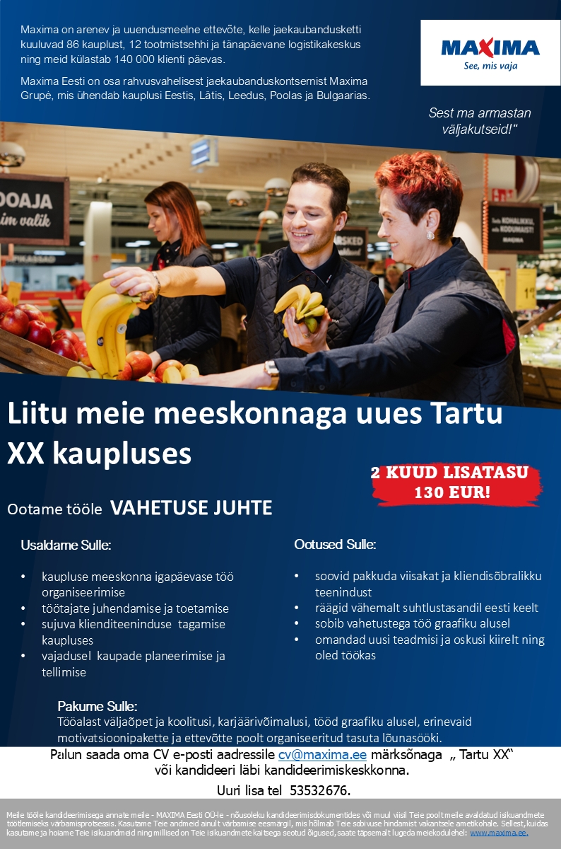 Maxima Eesti OÜ Uue Tartu (Raadi) XX Maxima kaupluse vahetuse juht