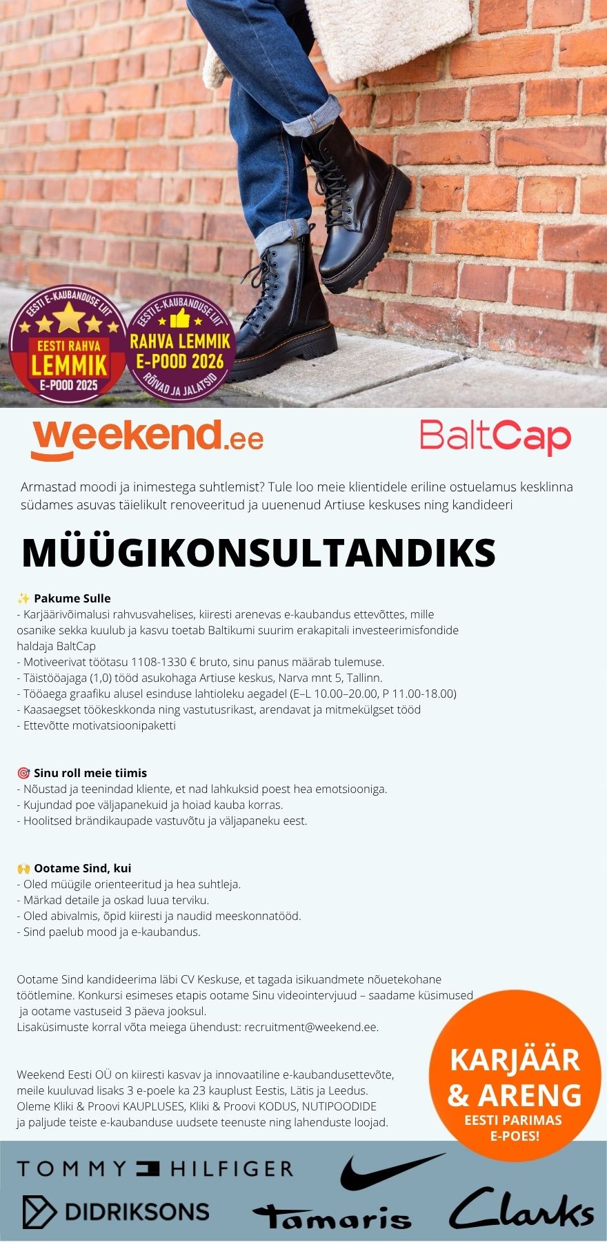 Weekend Eesti OÜ HEA PALK & TOETAV MEESKOND MÜÜGIKONSULTANT Artiuse esinduskauplusesse