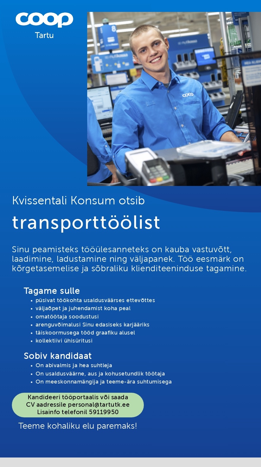 Tartu Tarbijate Kooperatiiv TÜH Transporttööline (Coop Tartu Kvissentali Konsum)
