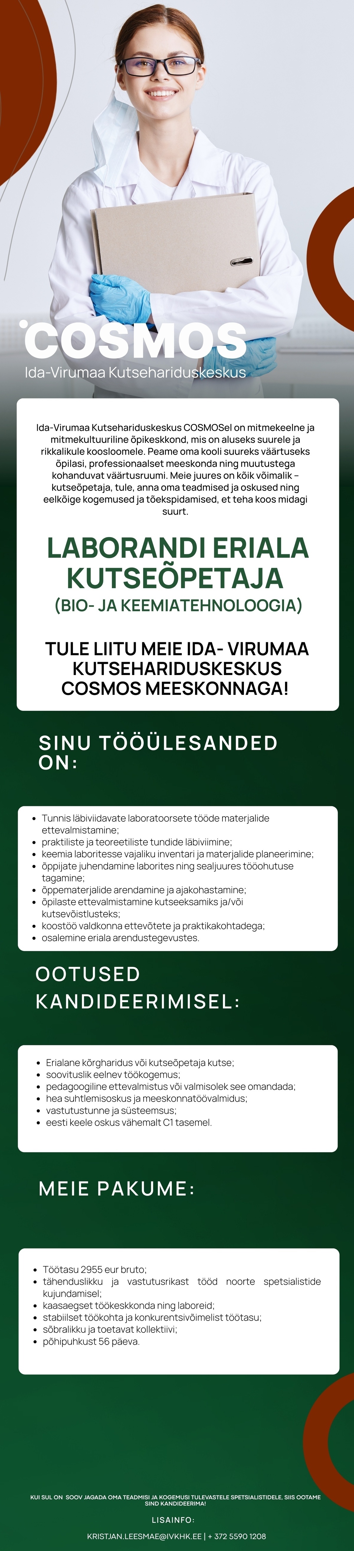 Ida-Virumaa Kutsehariduskeskus LABORANDI ERIALA kutseõpetaja (BIO- ja KEEMIATEHNOLOOGIA), tule liitu meie Ida- Virumaa Kutsehariduskeskus COSMOS meeskonnaga!