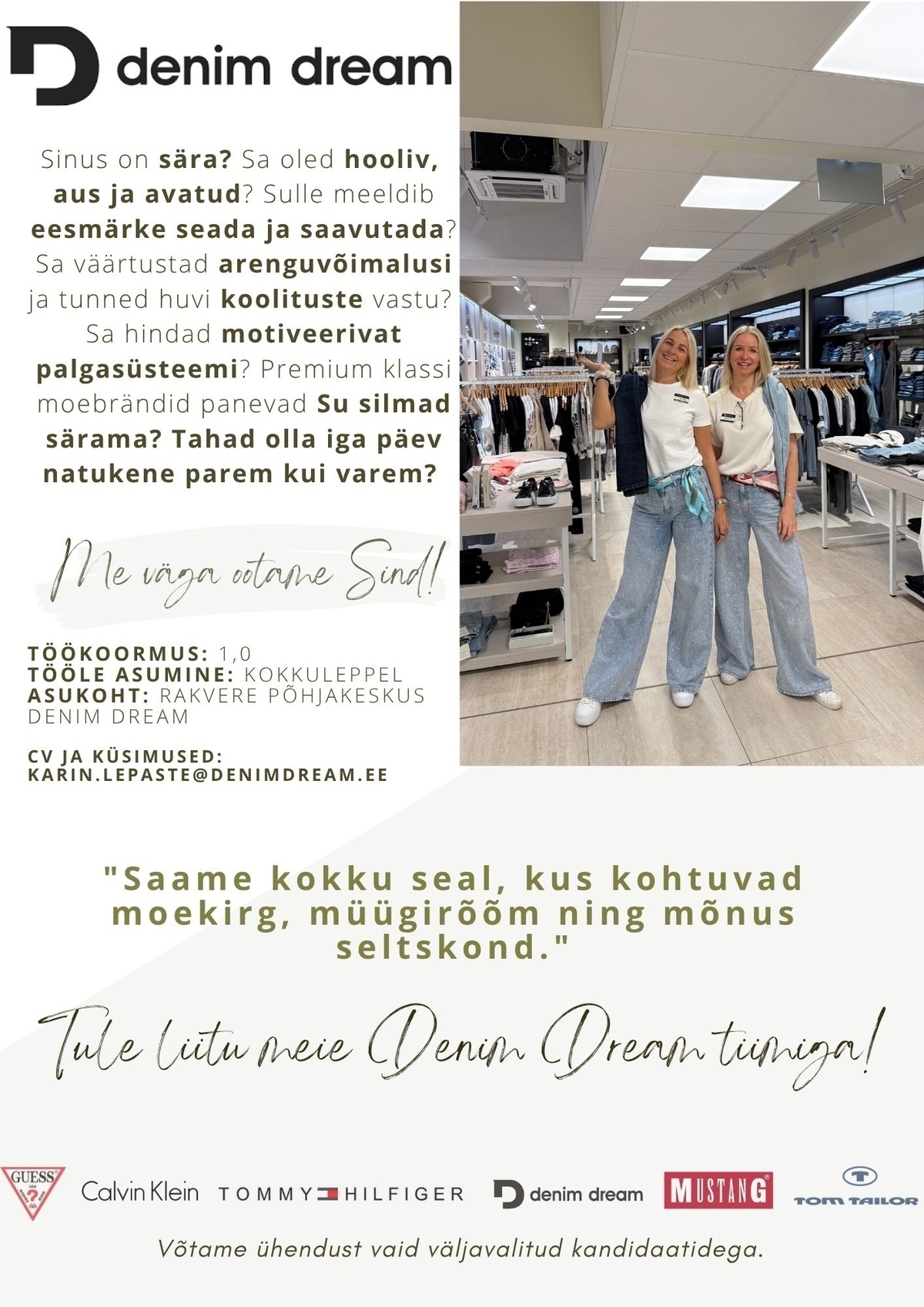 Põldma Kaubanduse AS Särav müügikonsultant- tule liitu meie Põhjakeskuse Denim Dreami tiimiga!!