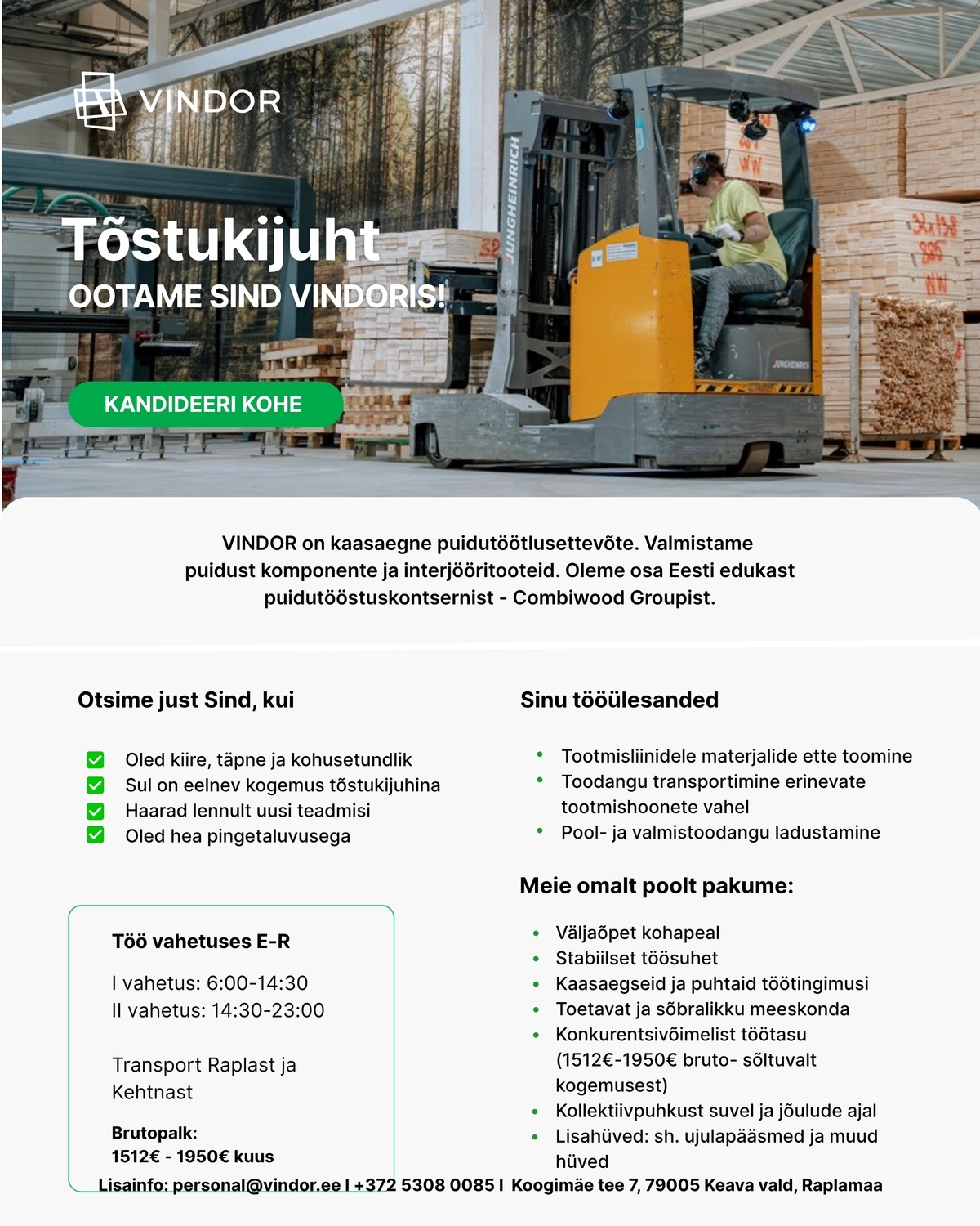 VINDOR OÜ Tootmise tõstukijuht-vahetustega töö