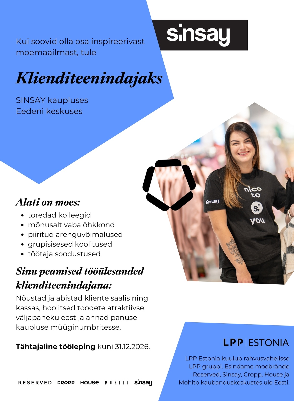 LPP Estonia OÜ Klienditeenindaja SINSAY kauplusesse Eedeni keskuses! (osaline koormus)