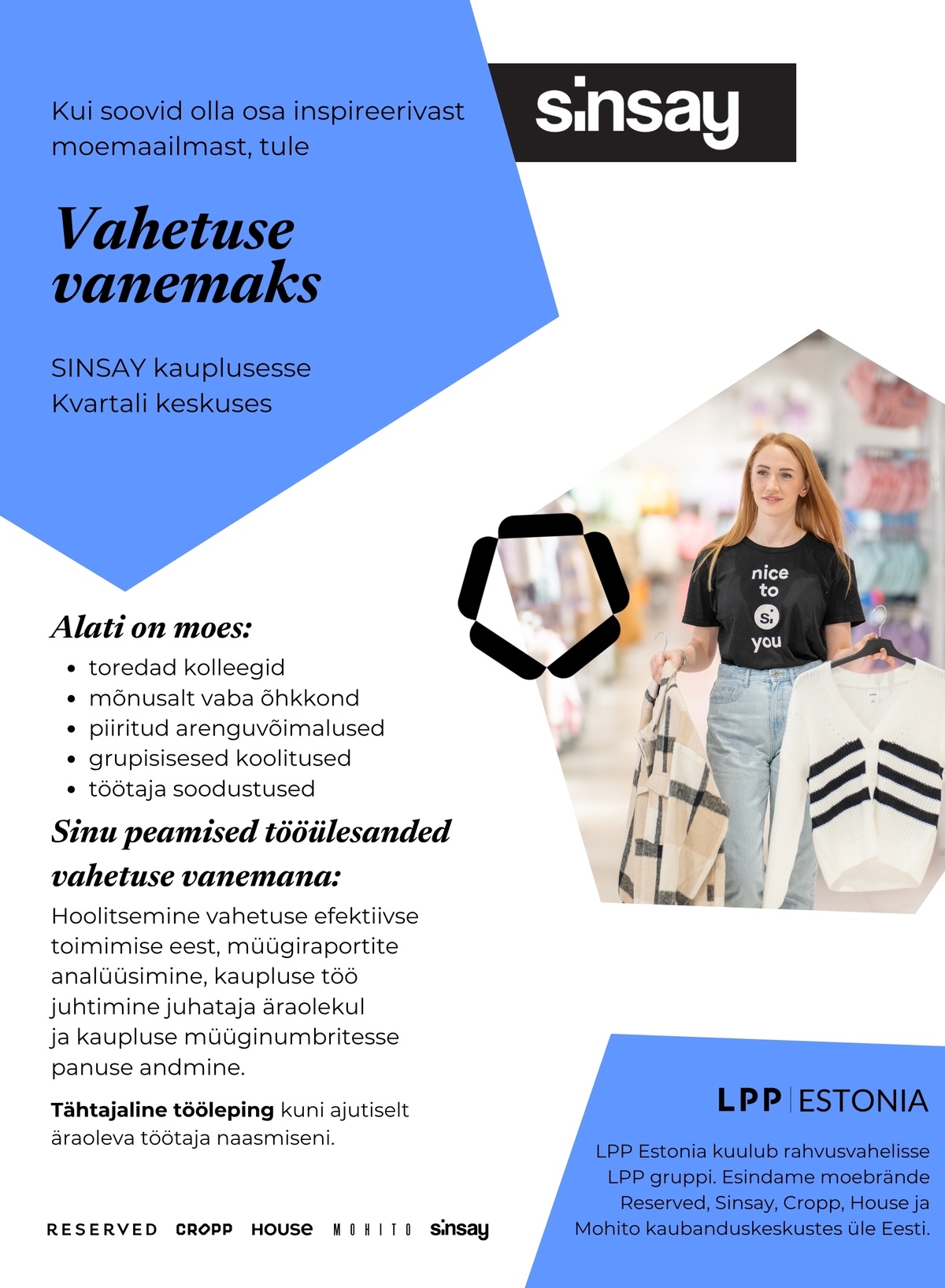 LPP Estonia OÜ Vahetuse vanem SINSAY kauplusesse Tartu Kvartali keskuses!