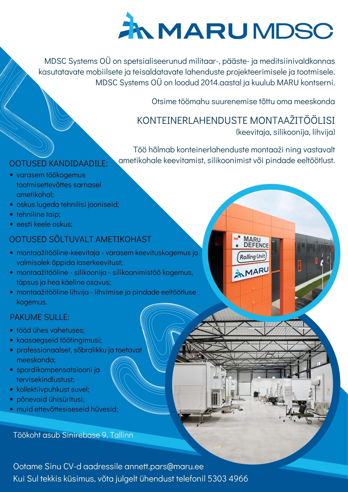 MDSC SYSTEMS OÜ Konteinerlahenduste montaažitööline (keevitaja, silikoonija, lihvija)