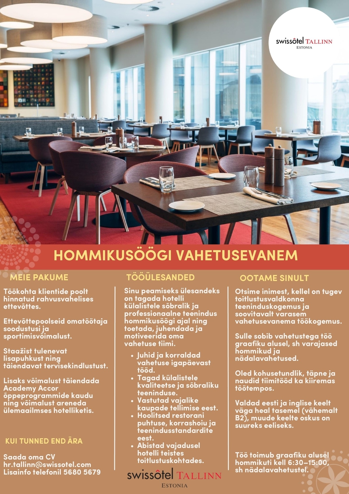 SWISSOTEL ESTONIA OÜ Hommikusöögi restorani vahetusevanem