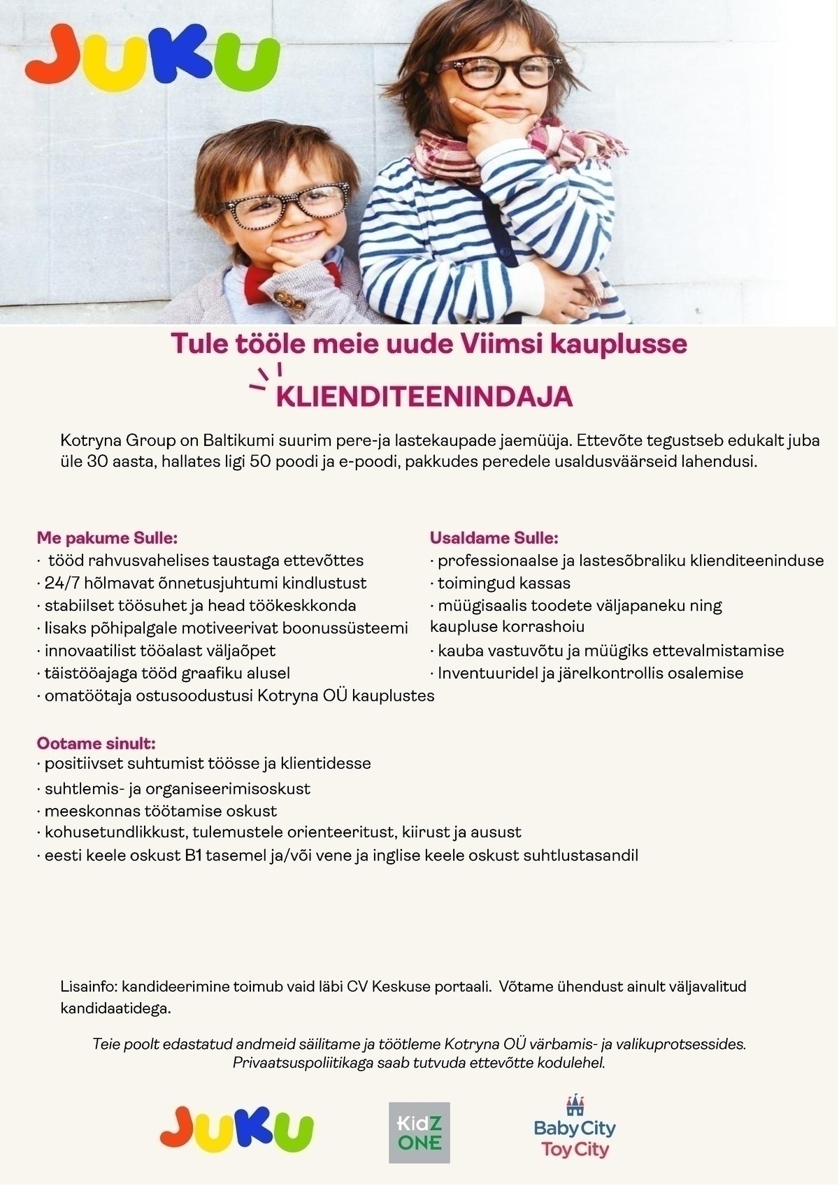 Kotryna OÜ Otsime klienditeenindajat uude Viimsi JUKU kauplusse!