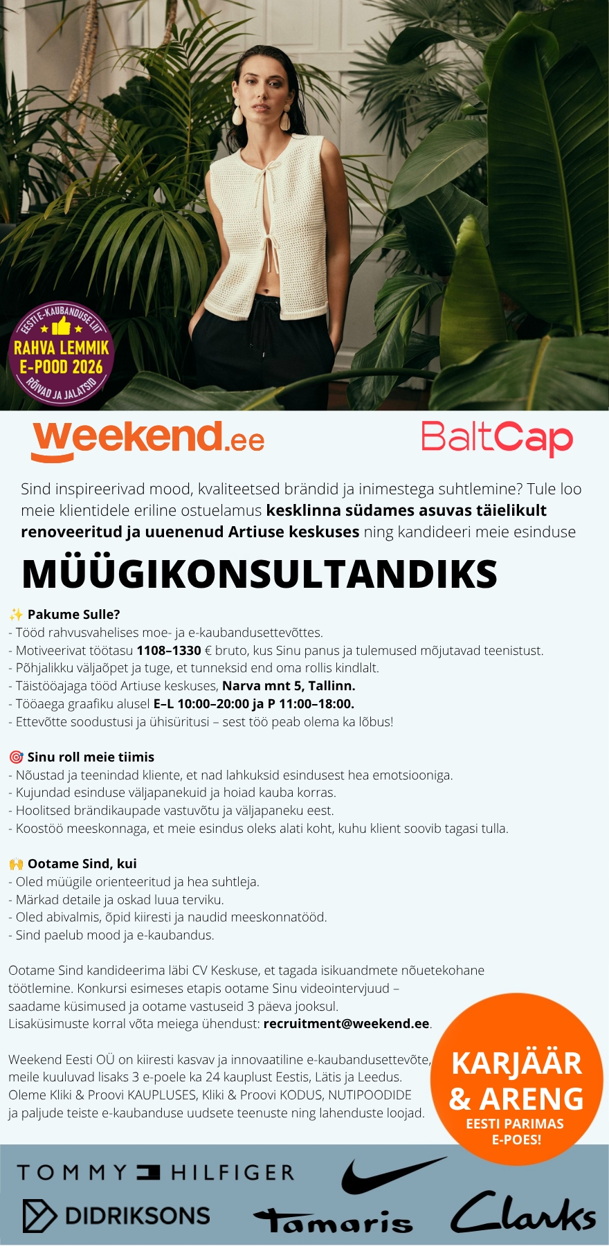 Weekend Eesti OÜ PREMIUM BRÄNDID & MOOD - MÜÜGIKONSULTANT Artiuse esinduskauplusesse