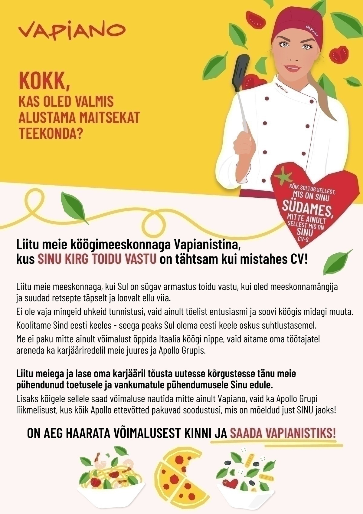 Vapi People OÜ Solarise Vapiano otsib oma tiimi osalise koormusega KOKKA! (väljaõpe kohapeal)