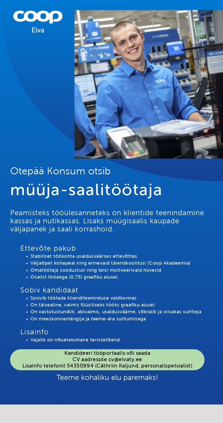 Elva Tarbijate Ühistu Müüja-saalitöötaja Otepää Konsumisse