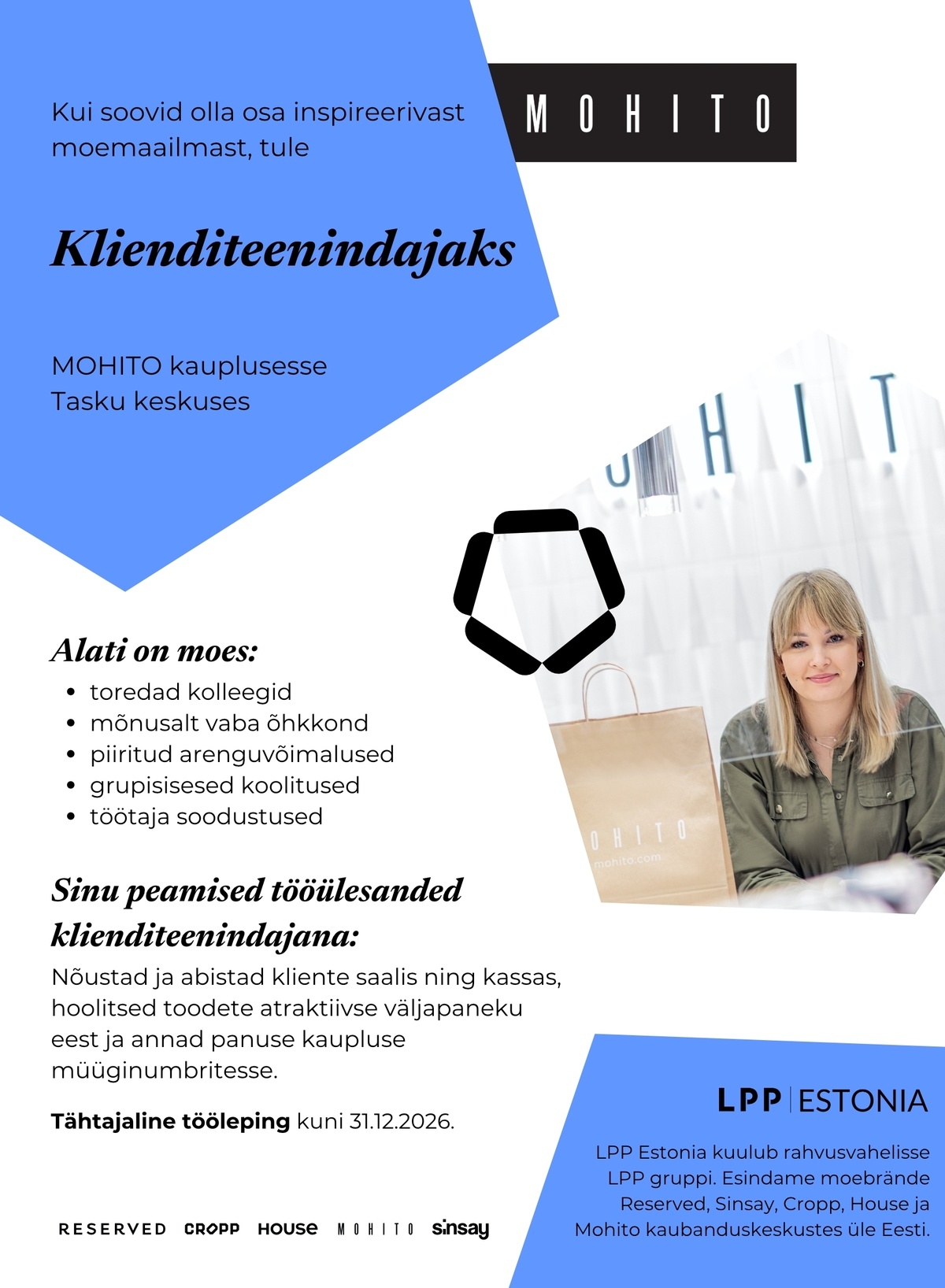 LPP Estonia OÜ Klienditeenindaja MOHITO kauplusesse Tasku keskuses! (osaline koormus)