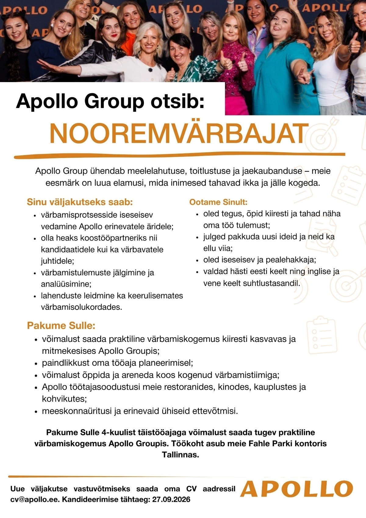 APOLLO GROUP OÜ Apollo Group otsib Sind – tule meile NOOREMVÄRBAJAKS! (tähtajaline)