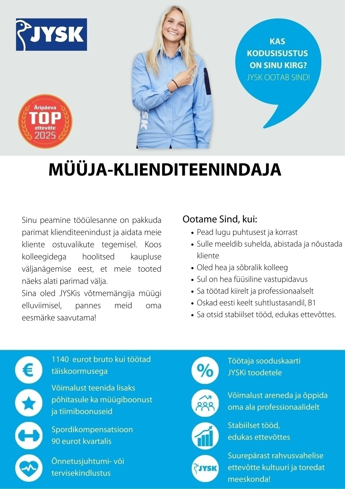 JYSK Linnen'n Furniture OÜ Müüja - klienditeenindaja Tähesaju JYSK