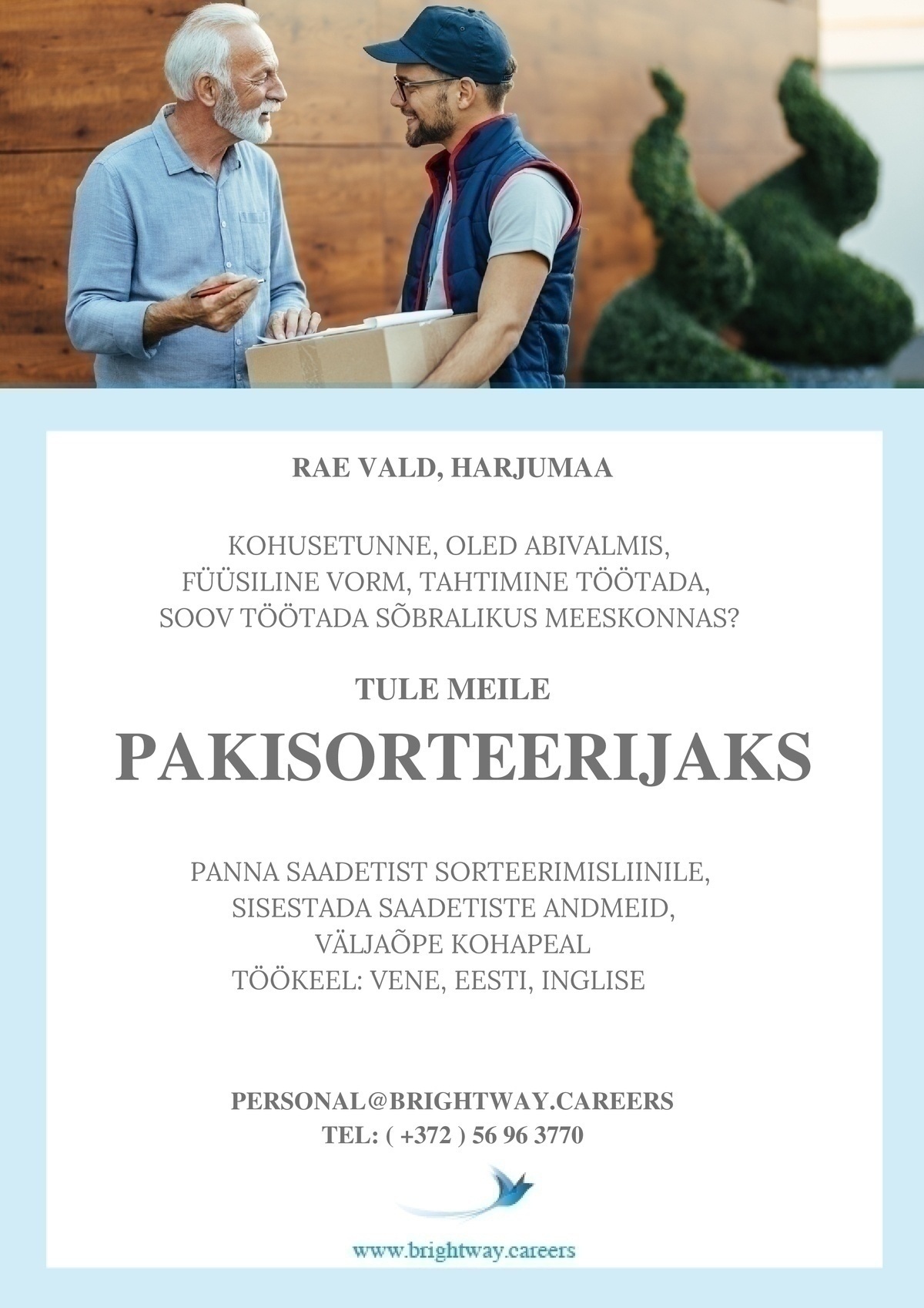 BRIGHTWAY OÜ Pakisorteerija öövahetuses