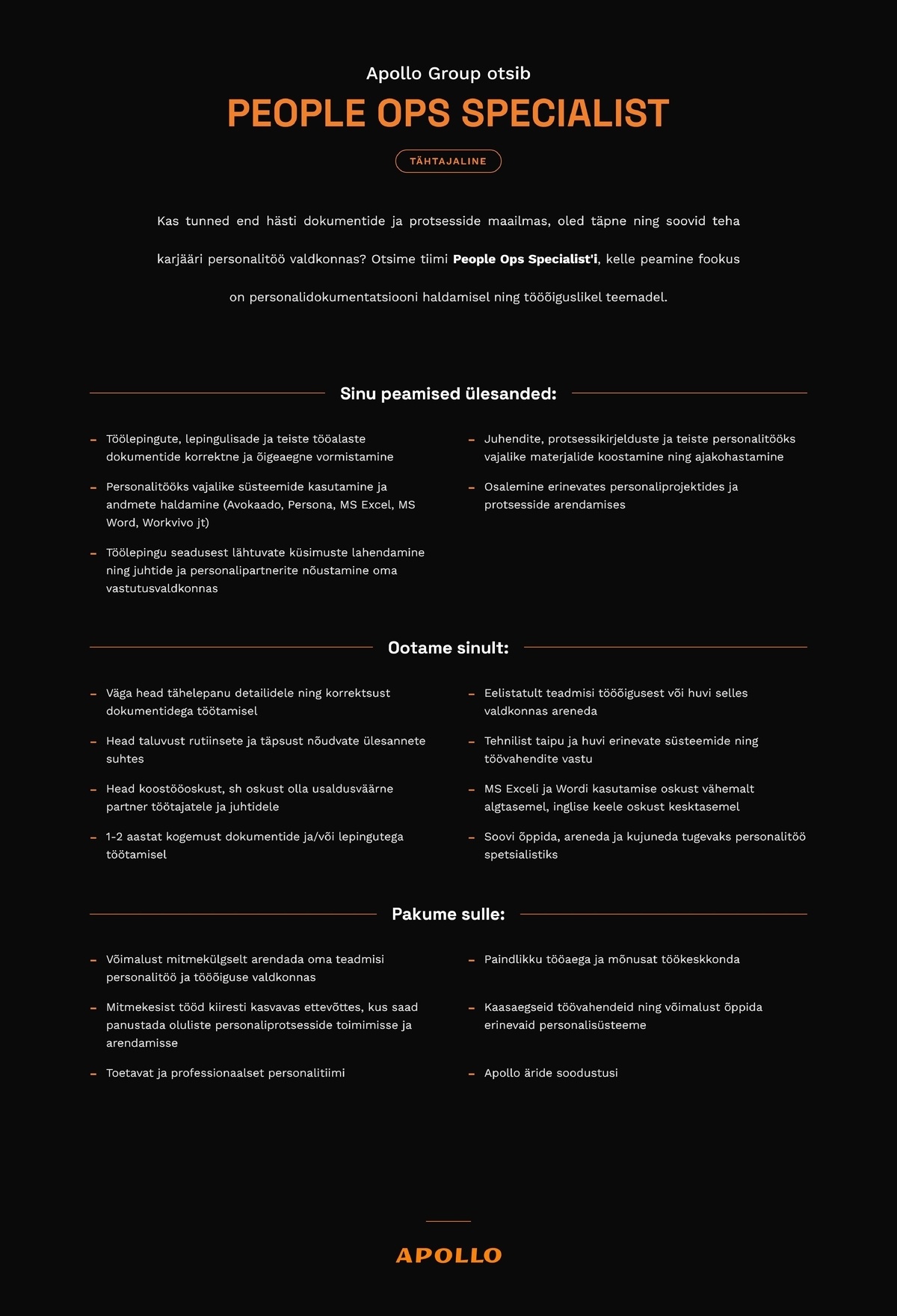 APOLLO GROUP OÜ Apollo Group otsib Sind – tule meile People Ops Specialist’iks! (tähtajaline)