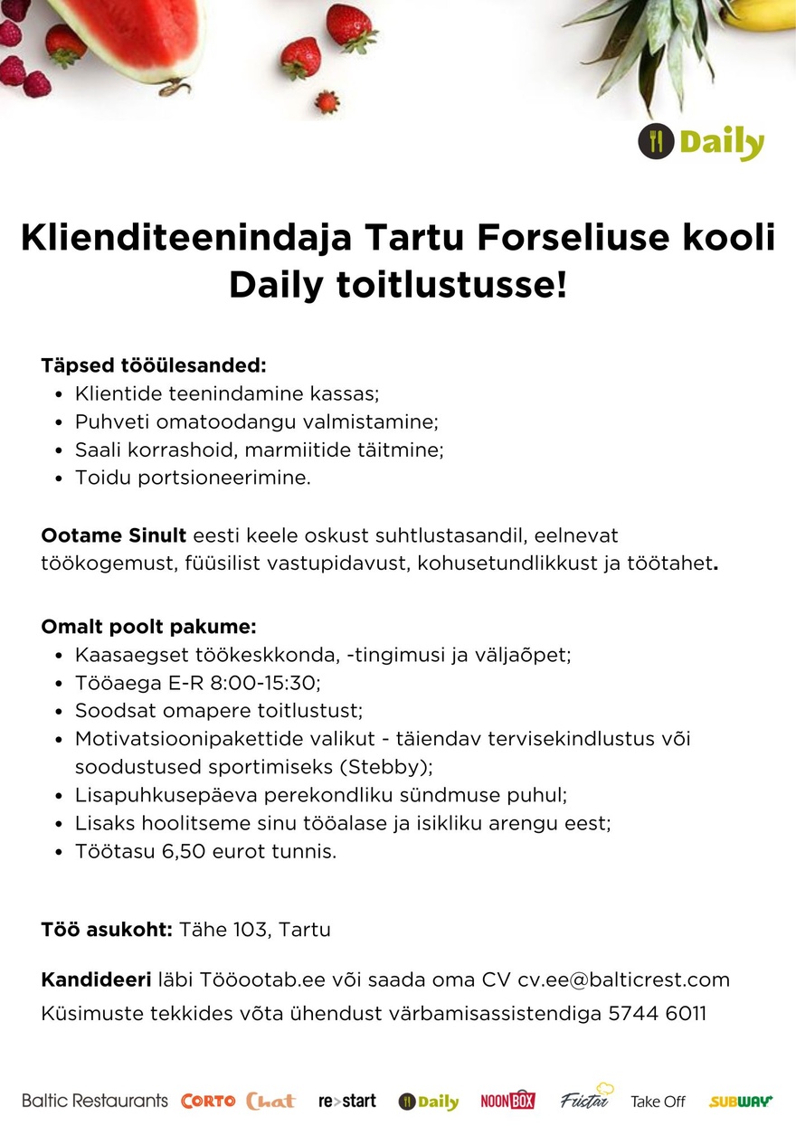 Baltic Restaurants Estonia AS Klienditeenindaja Tartu Forseliuse Kooli Daily toitlustusse!