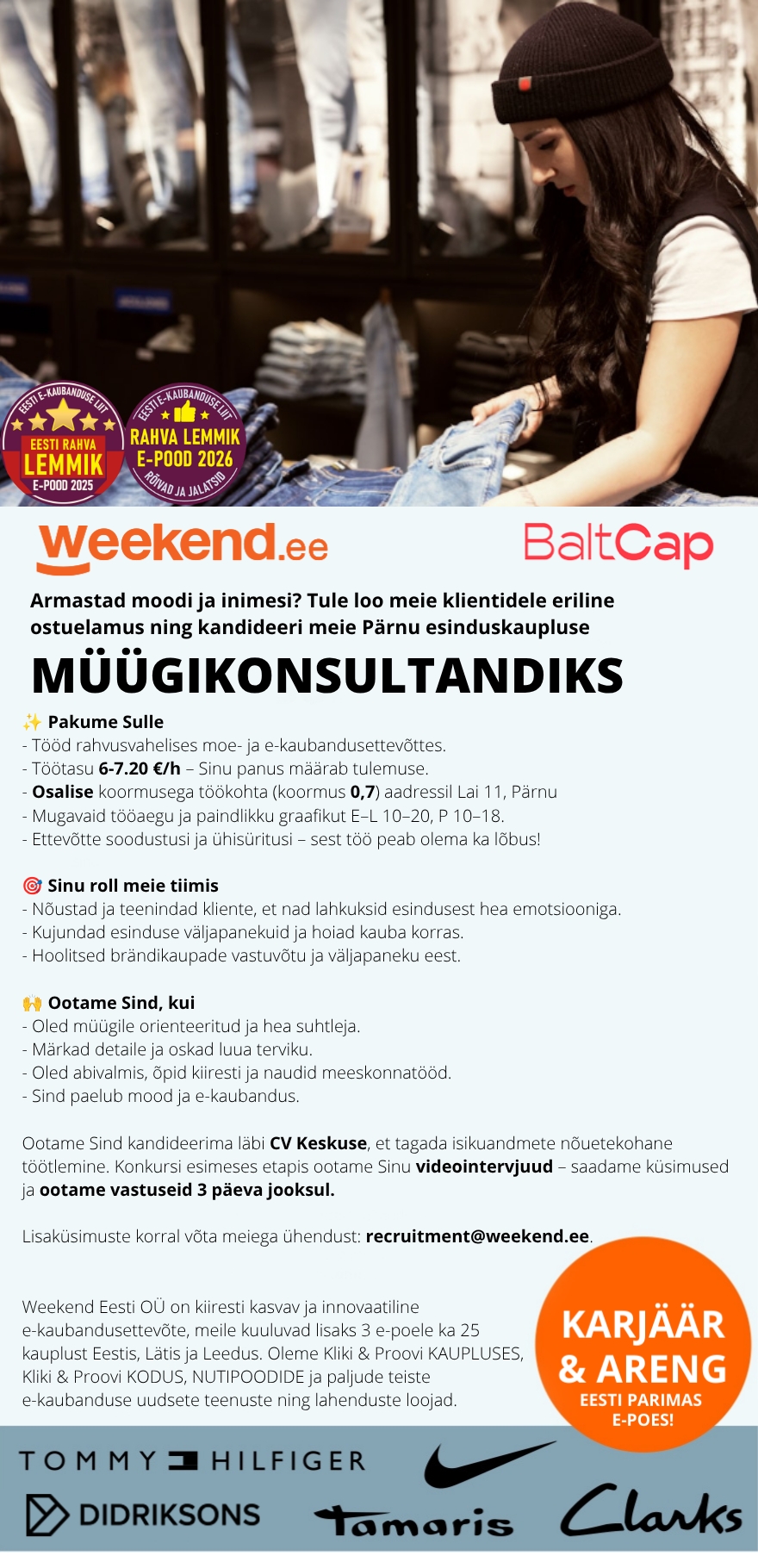 Weekend Eesti OÜ TOETAV MEESKOND & HUVITAV TÖÖ - MÜÜGIKONSULTANT Pärnu esinduskauplusesse