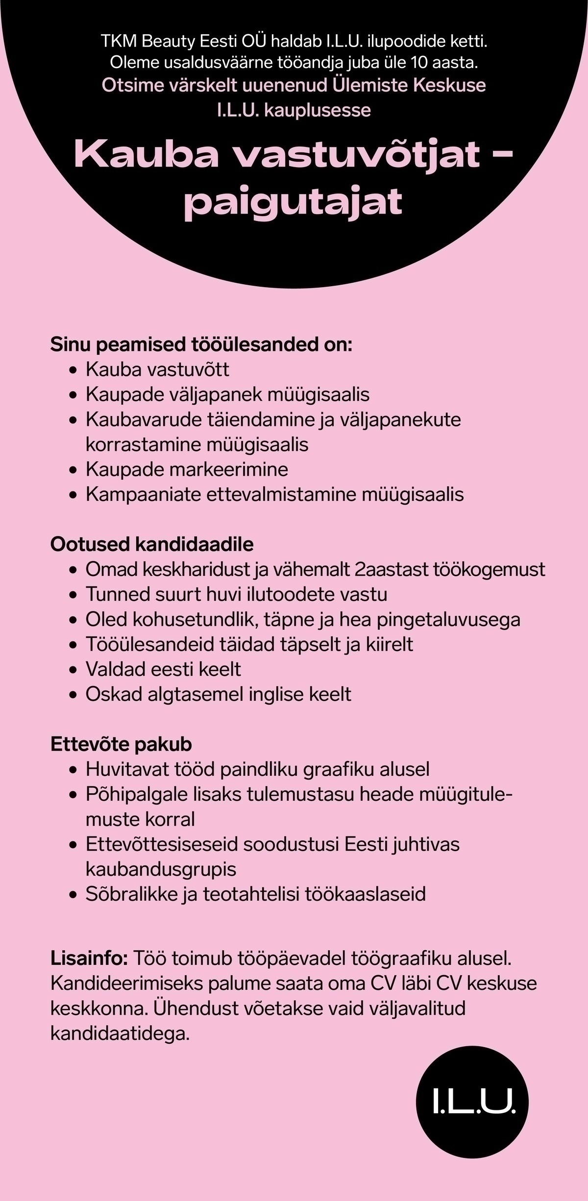 TKM BEAUTY EESTI OÜ Kauba vastuvõtja - paigutaja Ülemiste Keskuse I.L.U. kaupluses