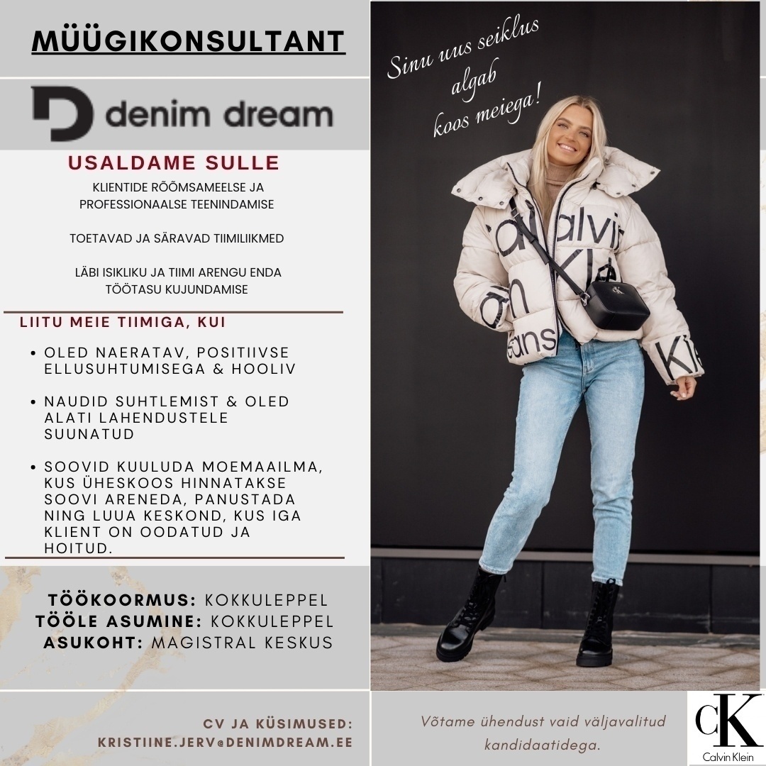 Põldma Kaubanduse AS Tule liitu DENIM DREAM OUTLET tiimiga! (MAGISTRAL KESKUS)