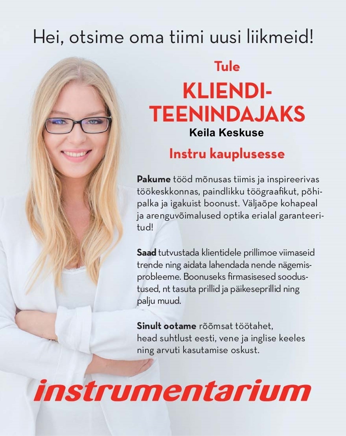 Instrumentarium Optika OÜ Tule KLIENDITEENINDAJAKS, Keila Keskuse Instru kauplusesse