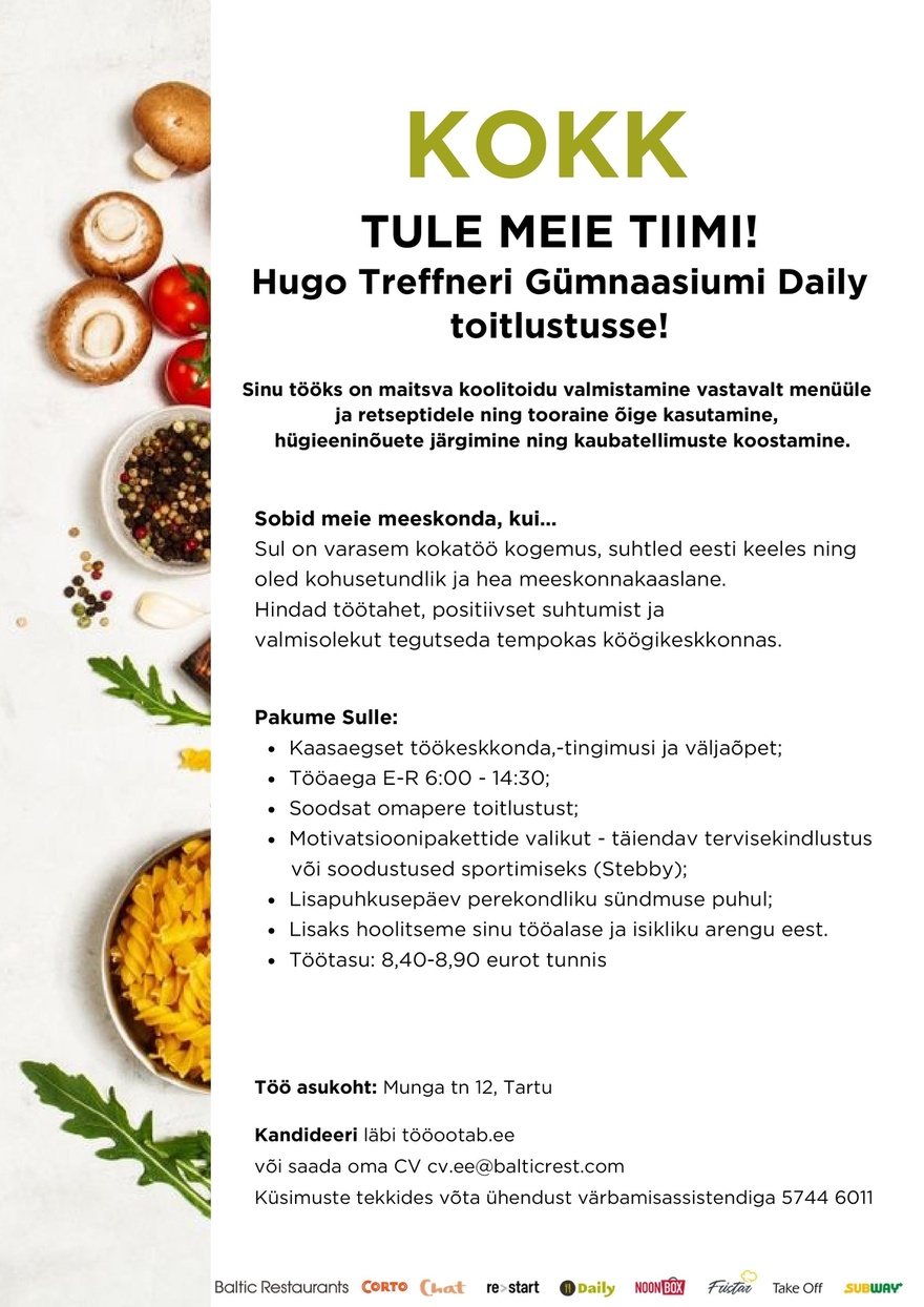 Baltic Restaurants Estonia AS KOKK Tartu Hugo Treffneri Gümnaasiumi Daily toitlustusse!