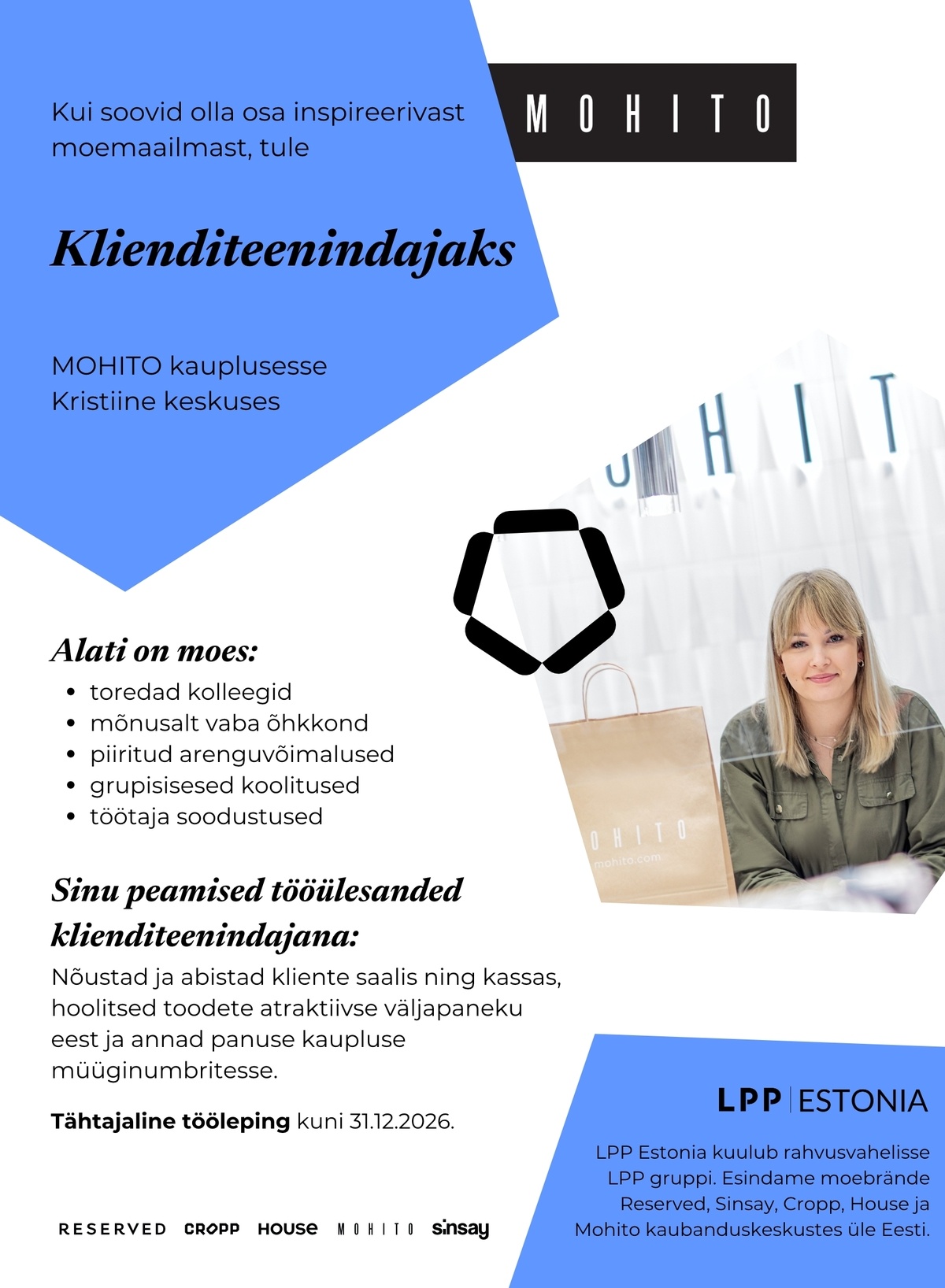 LPP Estonia OÜ Klienditeenindaja MOHITO kauplusesse Kristiine keskuses! (osaline koormus)