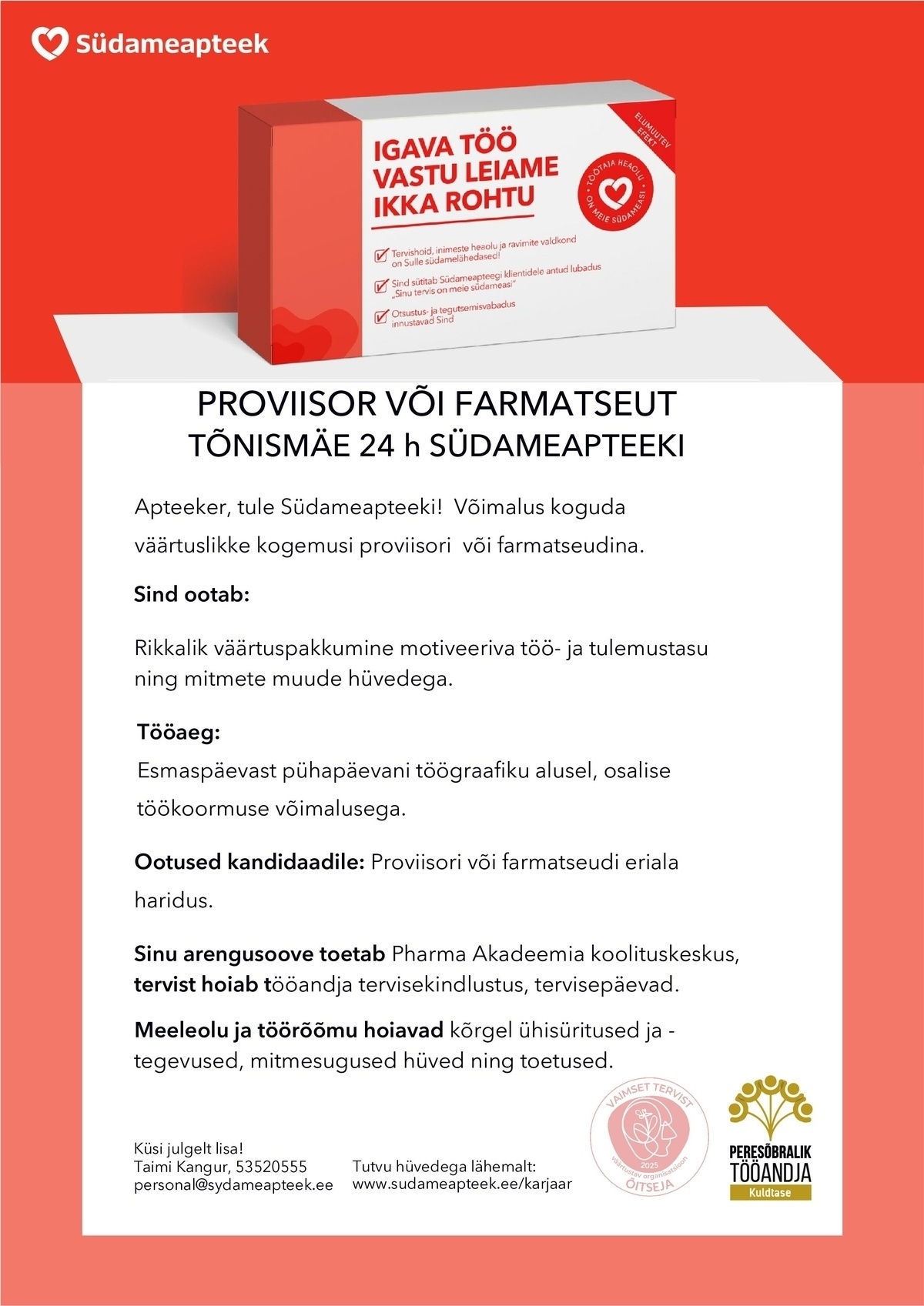 PHARMA HOLDING OÜ FARMATSEUT VÕI PROVIISOR TÕNISMÄE 24 h SÜDAMEAPTEEGIS