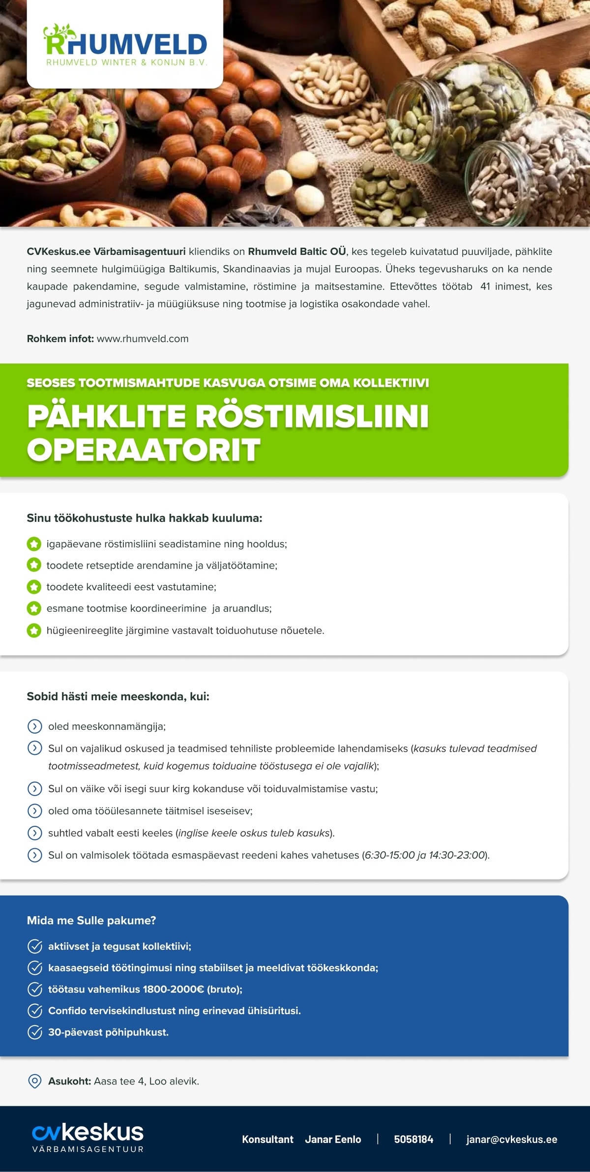Rhumveld Baltic OÜ PÄHKLITE RÖSTIMISLIINI OPERAATOR