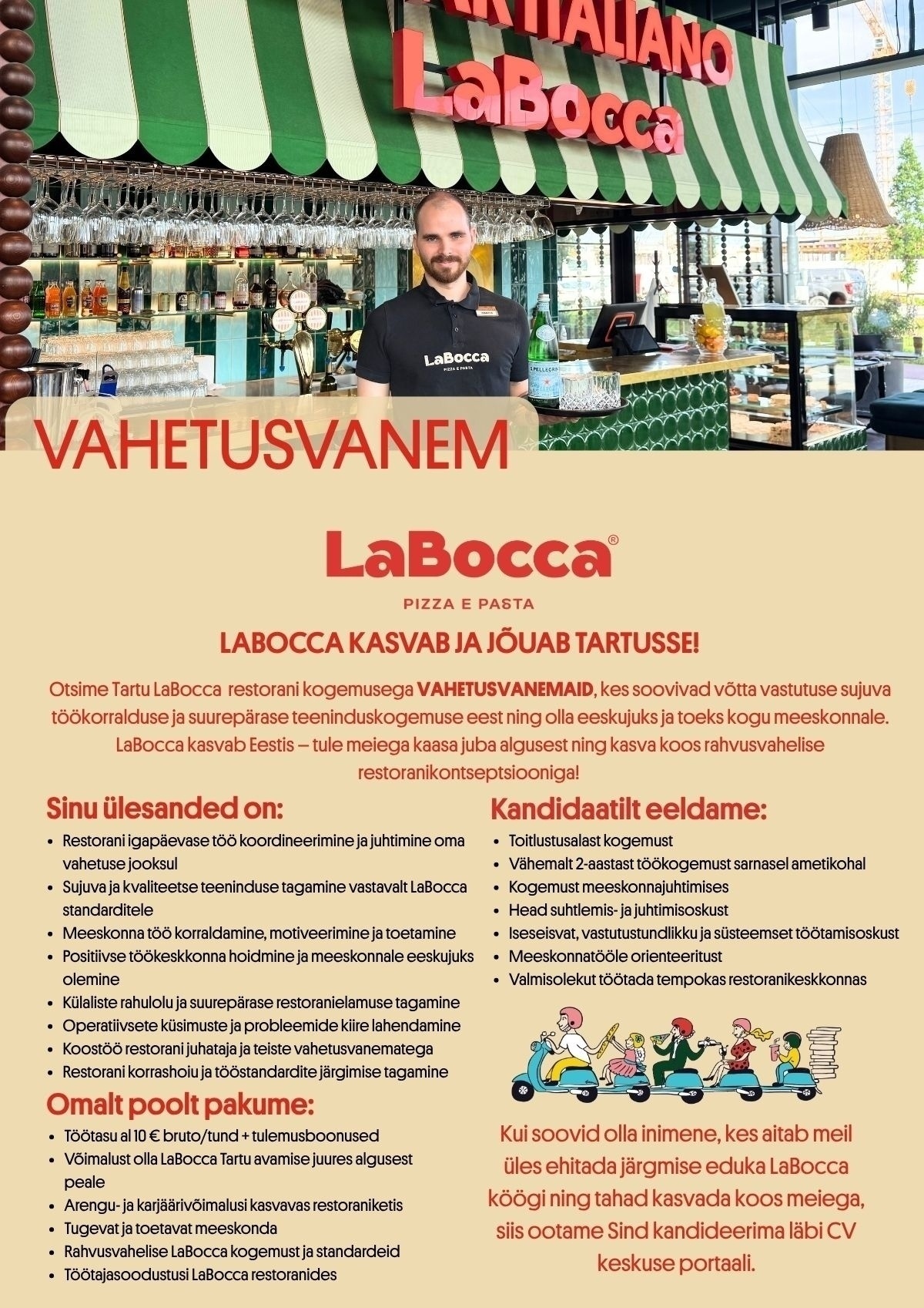 Labocca LaFamiglia OÜ VAHETUSVANEM! LaBocca laieneb TARTUSSE– tule ja saa osaks meie eduloost!