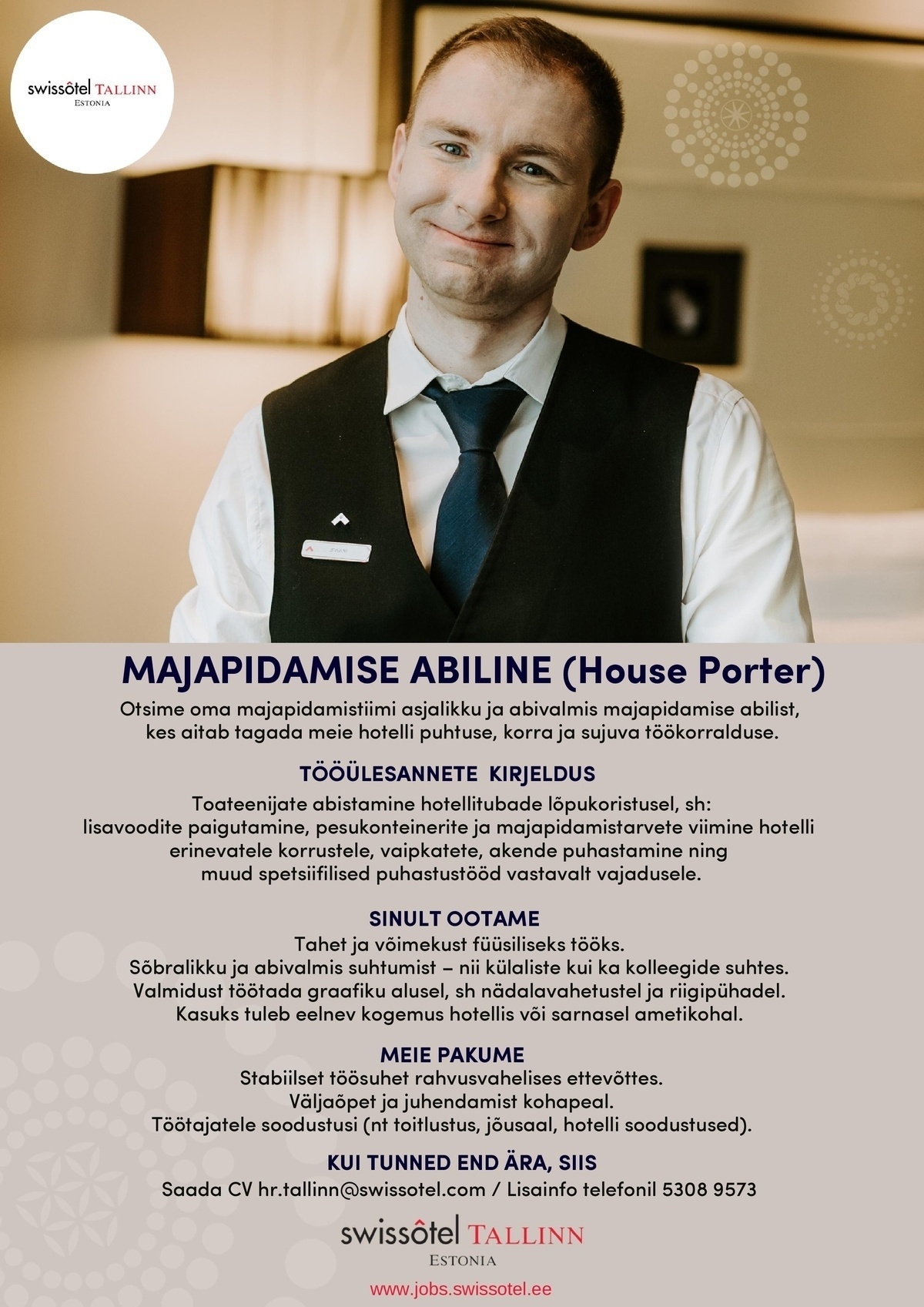 SWISSOTEL ESTONIA OÜ MAJAPIDAMISE ABILINE (House porter)