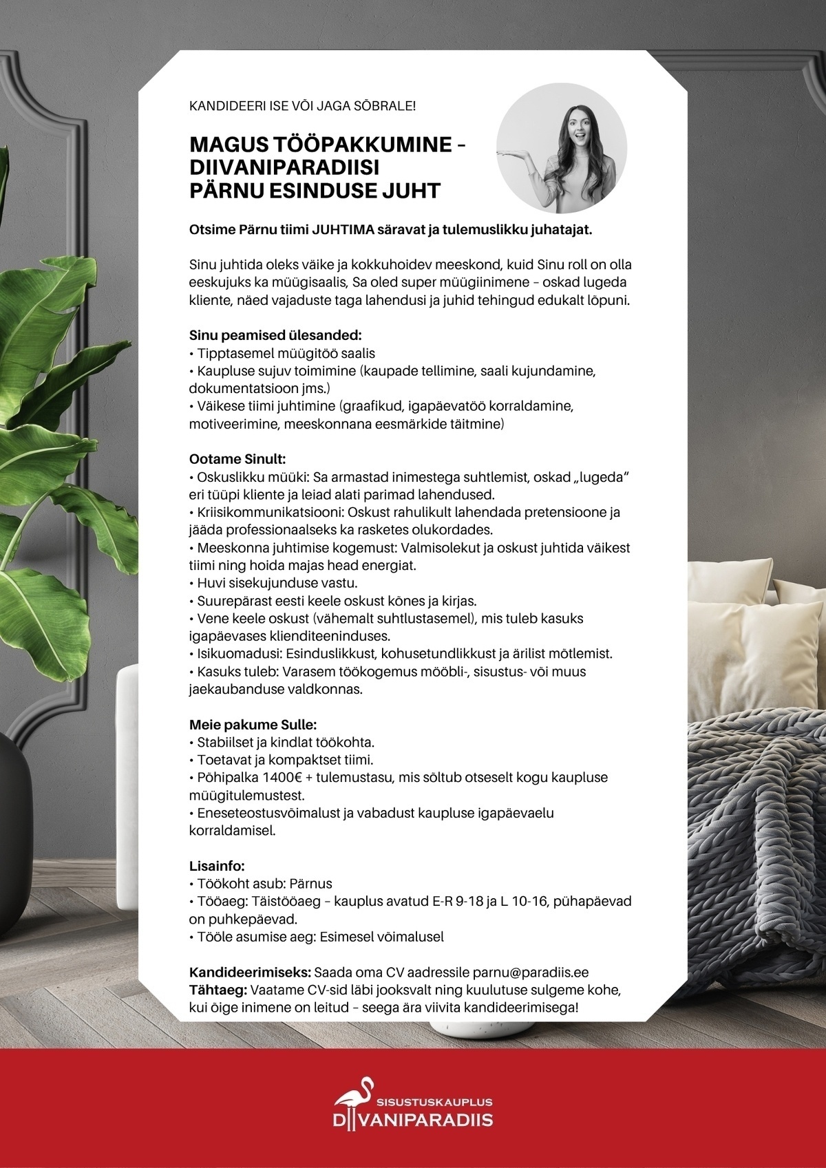 Diivaniparadiis OÜ Diivaniparadiisi Pärnu esinduse juht
