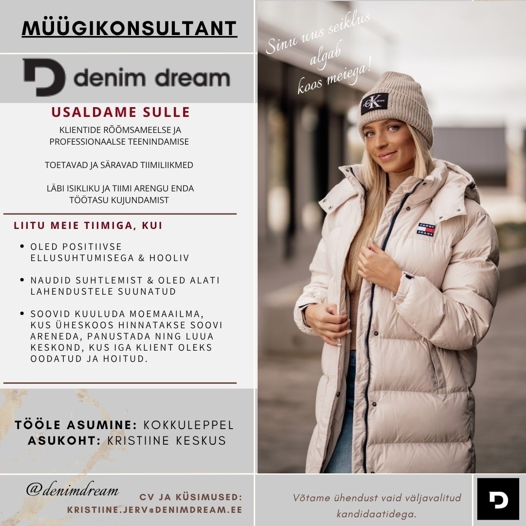 Põldma Kaubanduse AS Tule liitu DENIM DREAM tiimiga! (KRISTIINE/JÄRVE KESKUS)