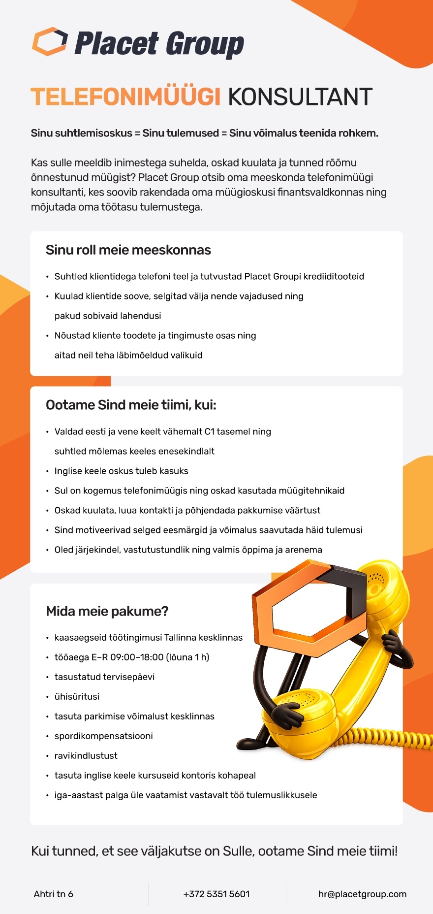 PLACET GROUP OÜ TELEFONIMÜÜGI KONSULTANT