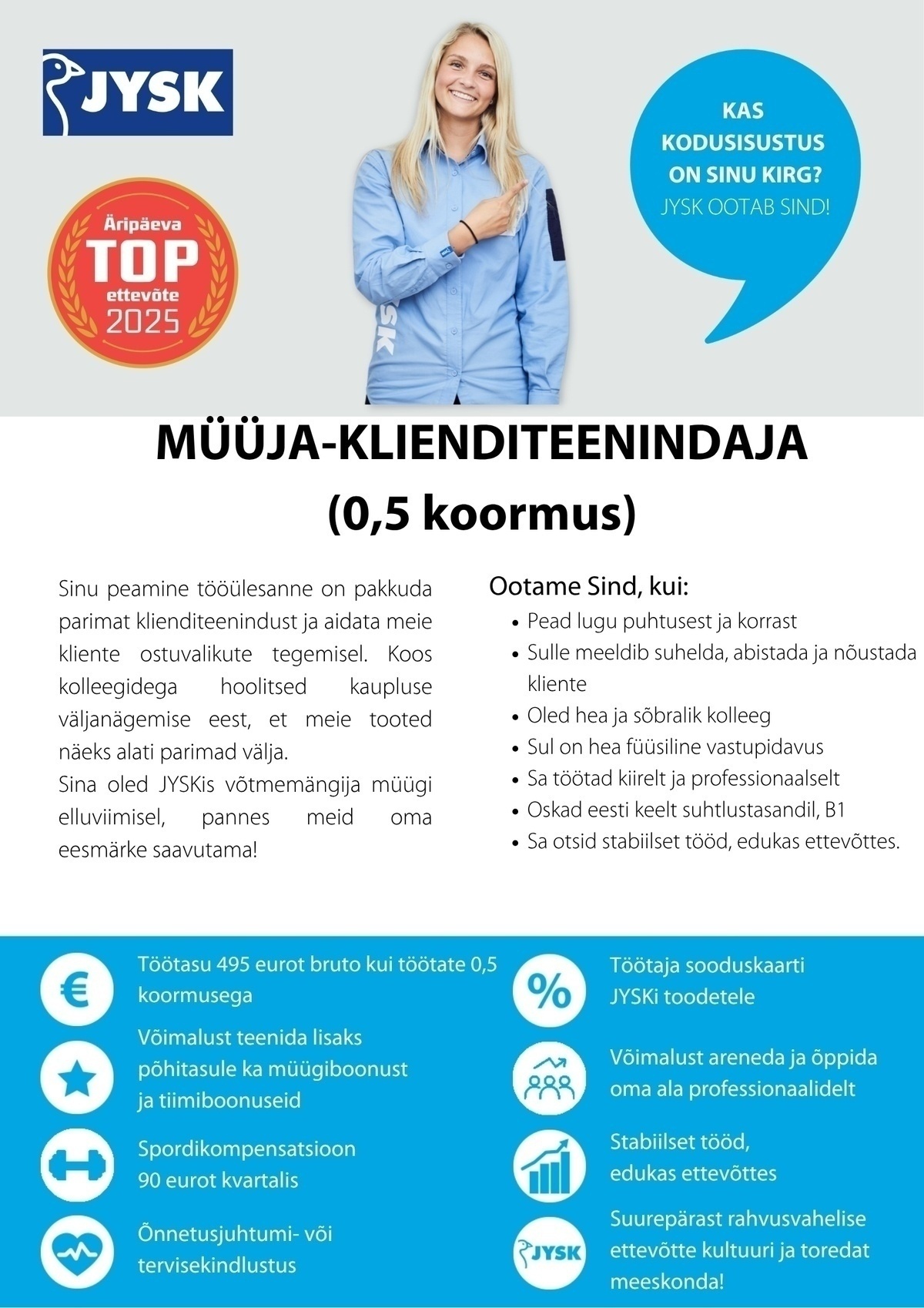JYSK Linnen'n Furniture OÜ Müüja - klienditeenindaja Pärnu JYSK (0,5 koormus)