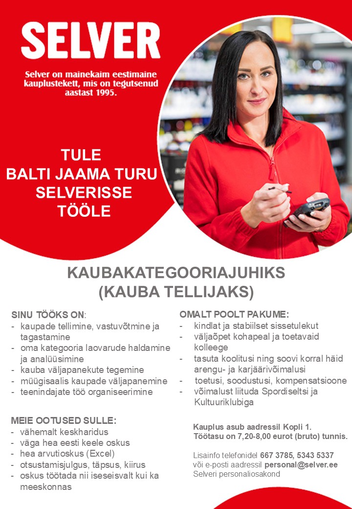 Selver Kaubakategooriajuht (kauba tellija) Balti Jaama Turu Selveris